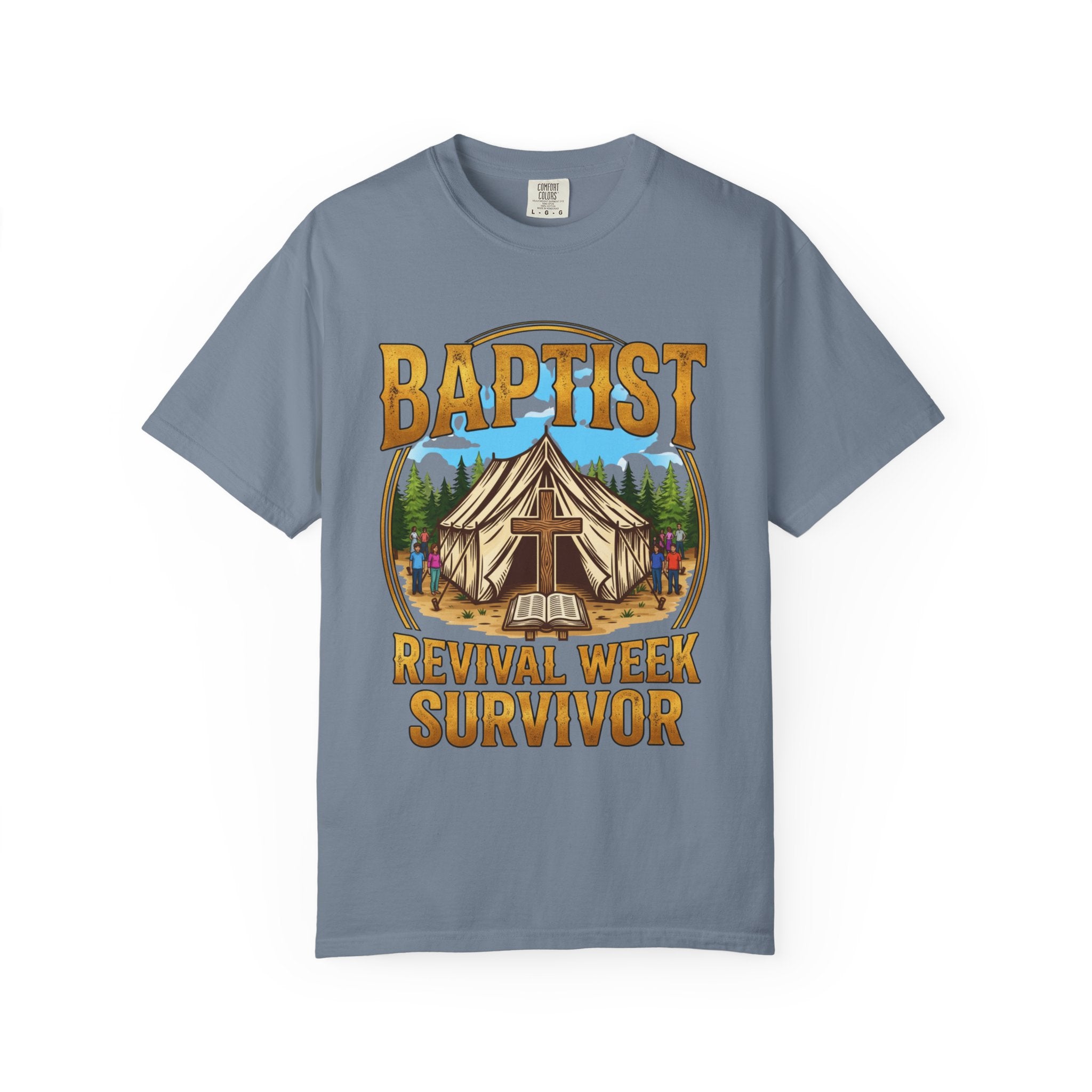 BAPTIST T-Shirt: Revival Week Survivor