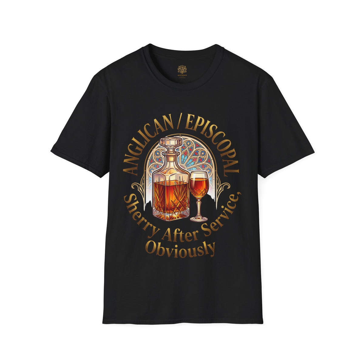 ANGLICAN EPISCOPAL T-Shirt: Sherry After Service Obviously