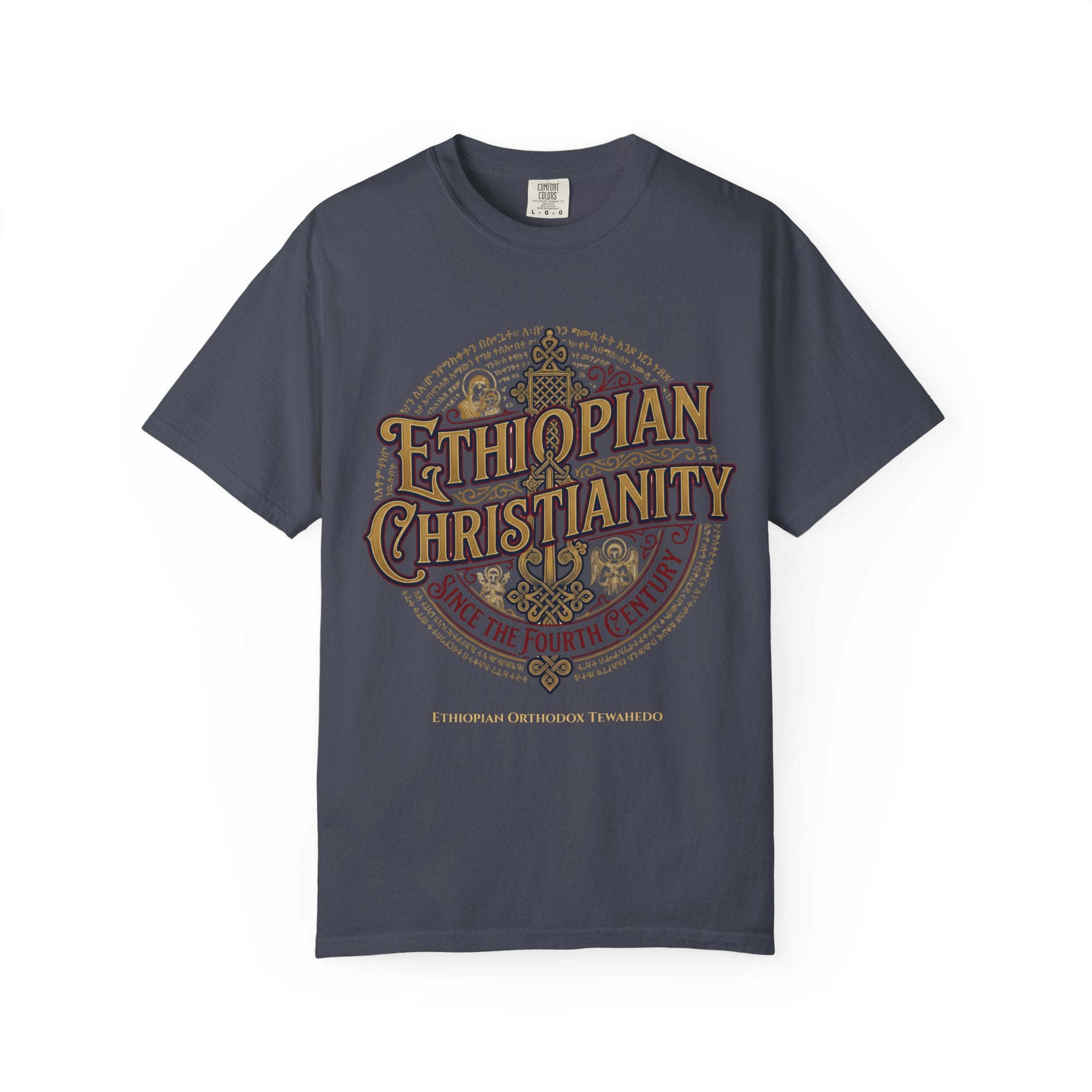 ETHIOPIAN ORTHODOX T-Shirt: Ethiopian Christianity Since the Fourth Century