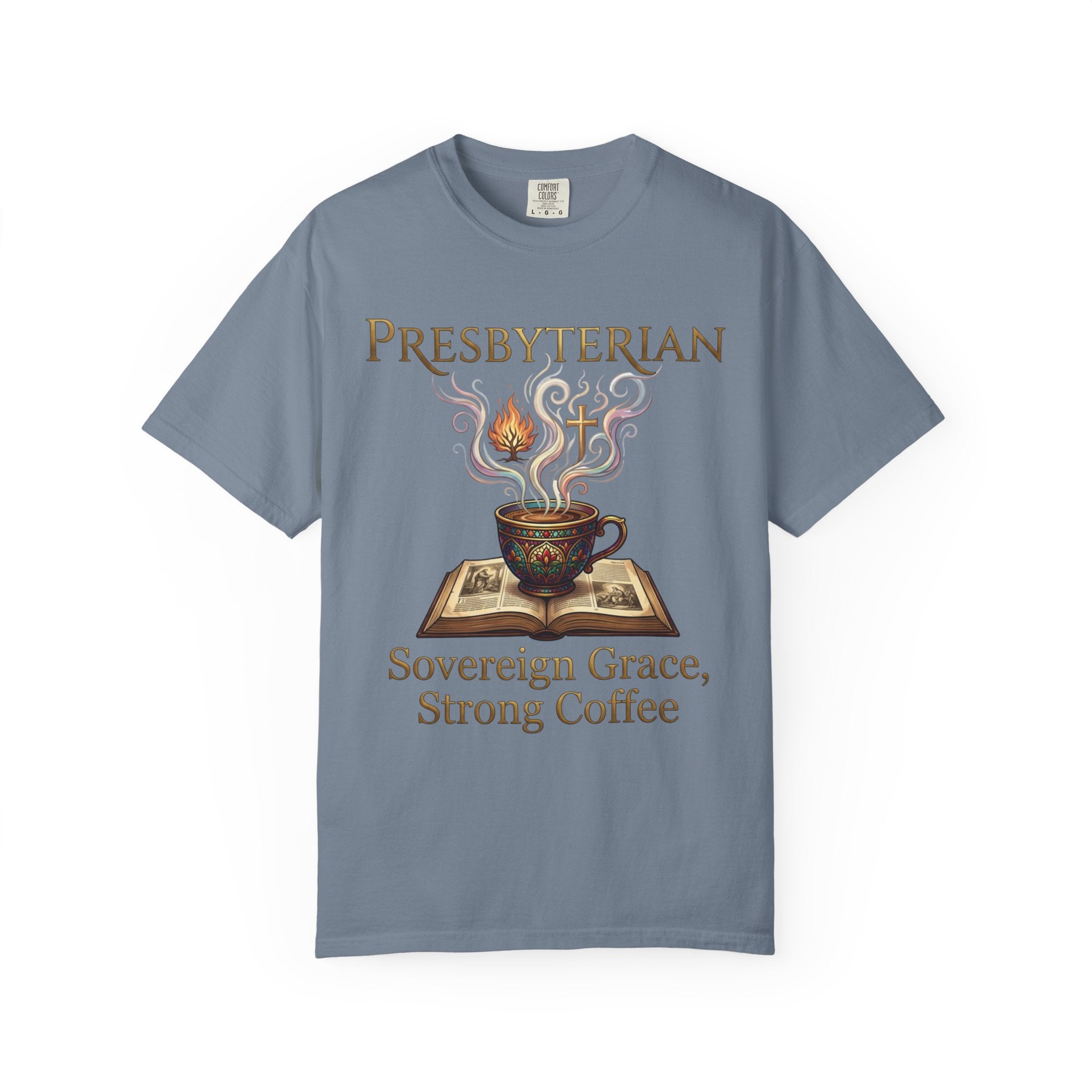 PRESBYTERIAN T-Shirt: Sovereign Grace Strong Coffee