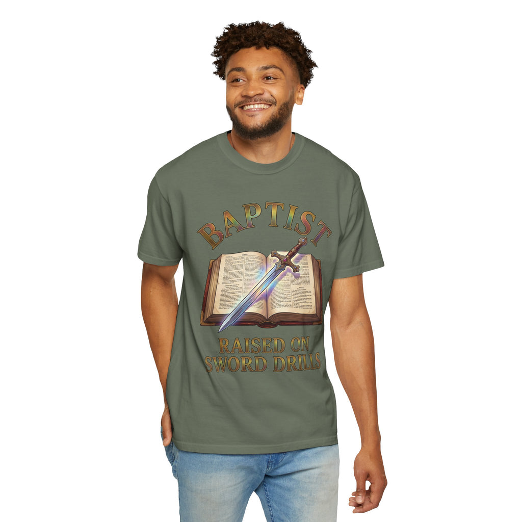 BAPTIST T-Shirt: Raised On Sword Drills
