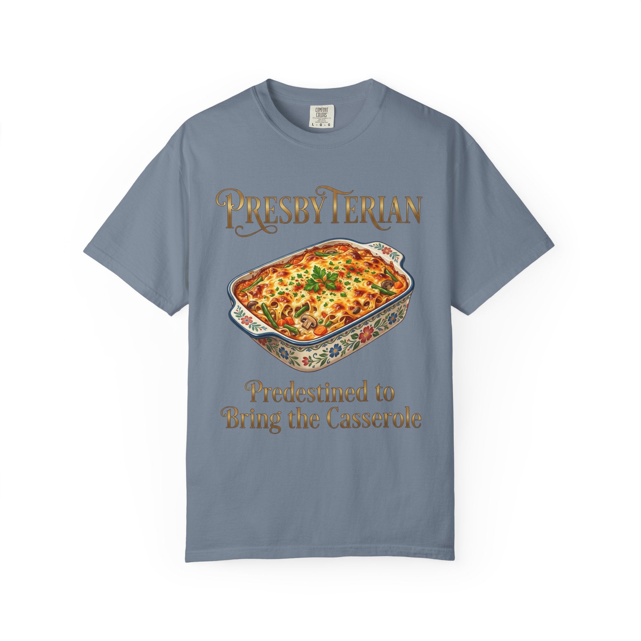 PRESBYTERIAN T-Shirt: Predestined to Bring the Casserole