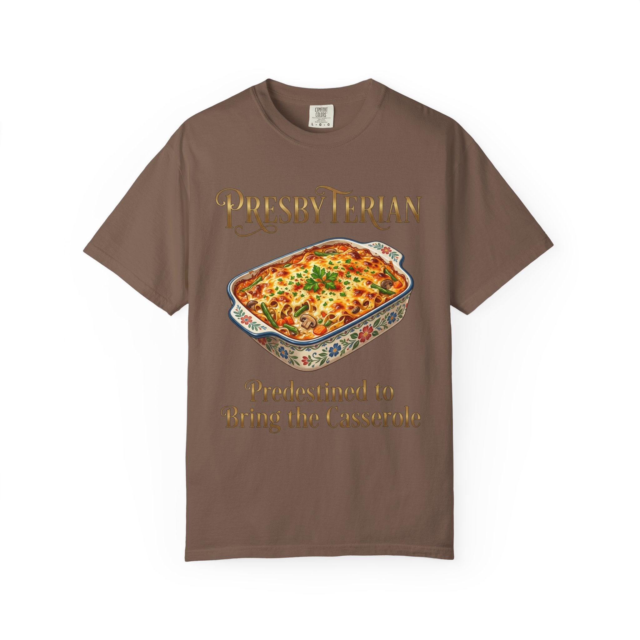 PRESBYTERIAN T-Shirt: Predestined to Bring the Casserole
