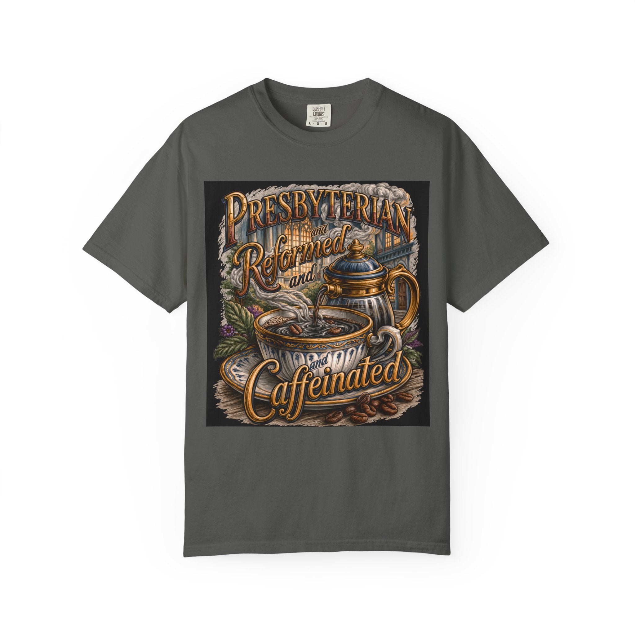 PRESBYTERIAN T-Shirt: Reformed and Caffeinated