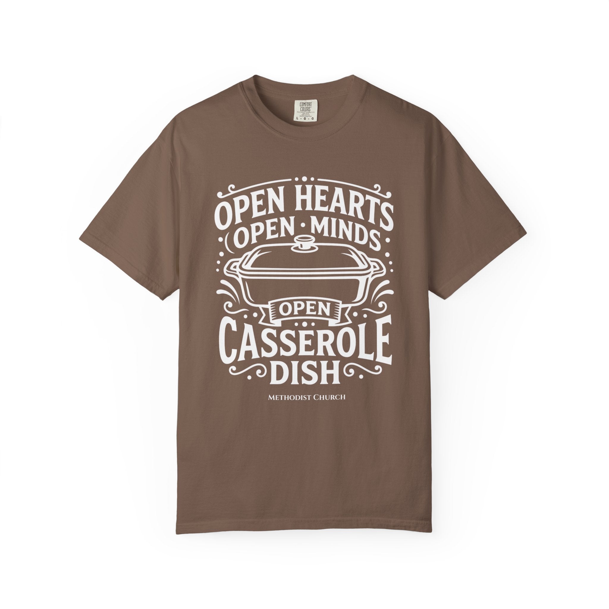 METHODIST T-Shirt: Open Hearts, Open Minds, Open Casserole Dish