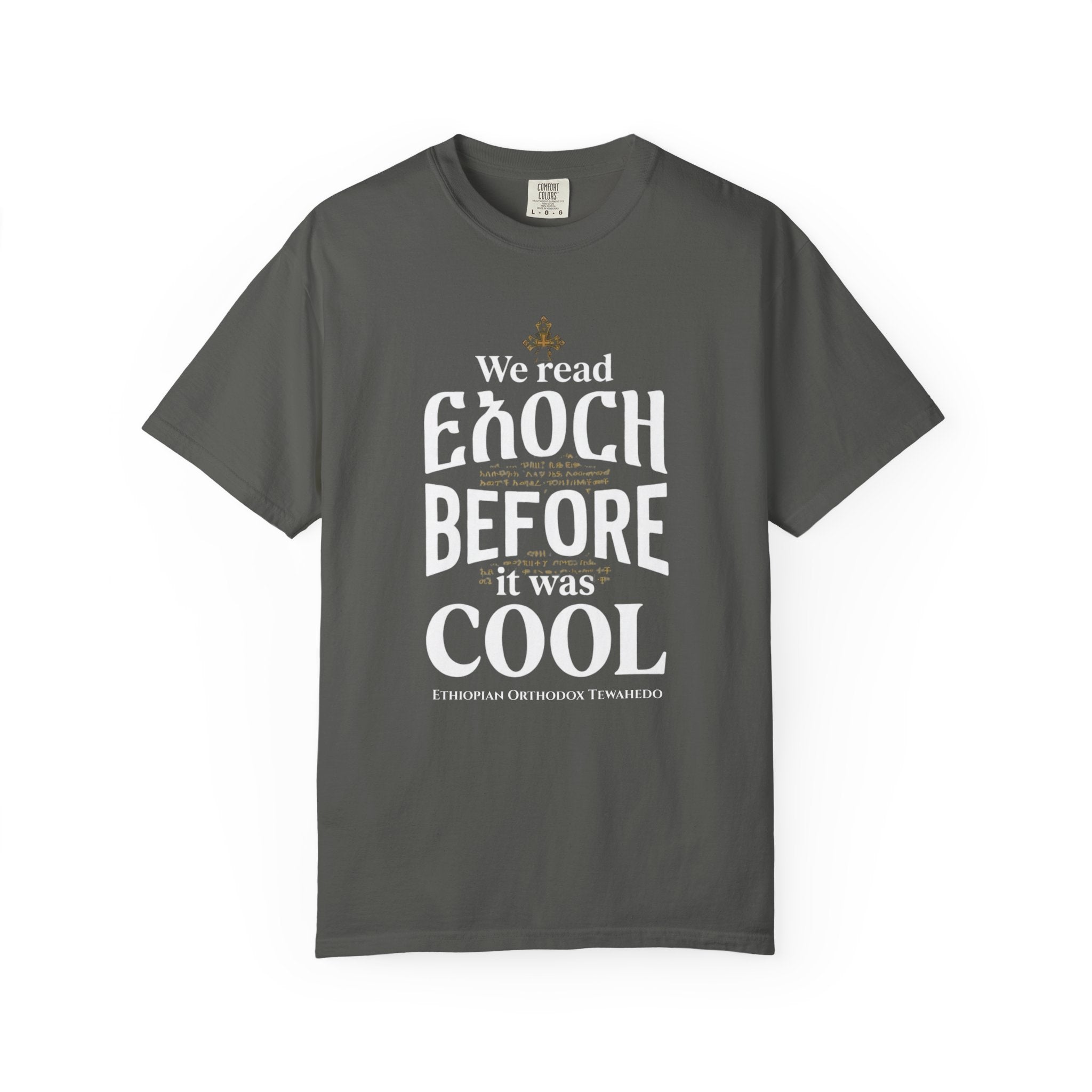 ETHIOPIAN ORTHODOX T-Shirt: We Read Enoch Before it was Cool