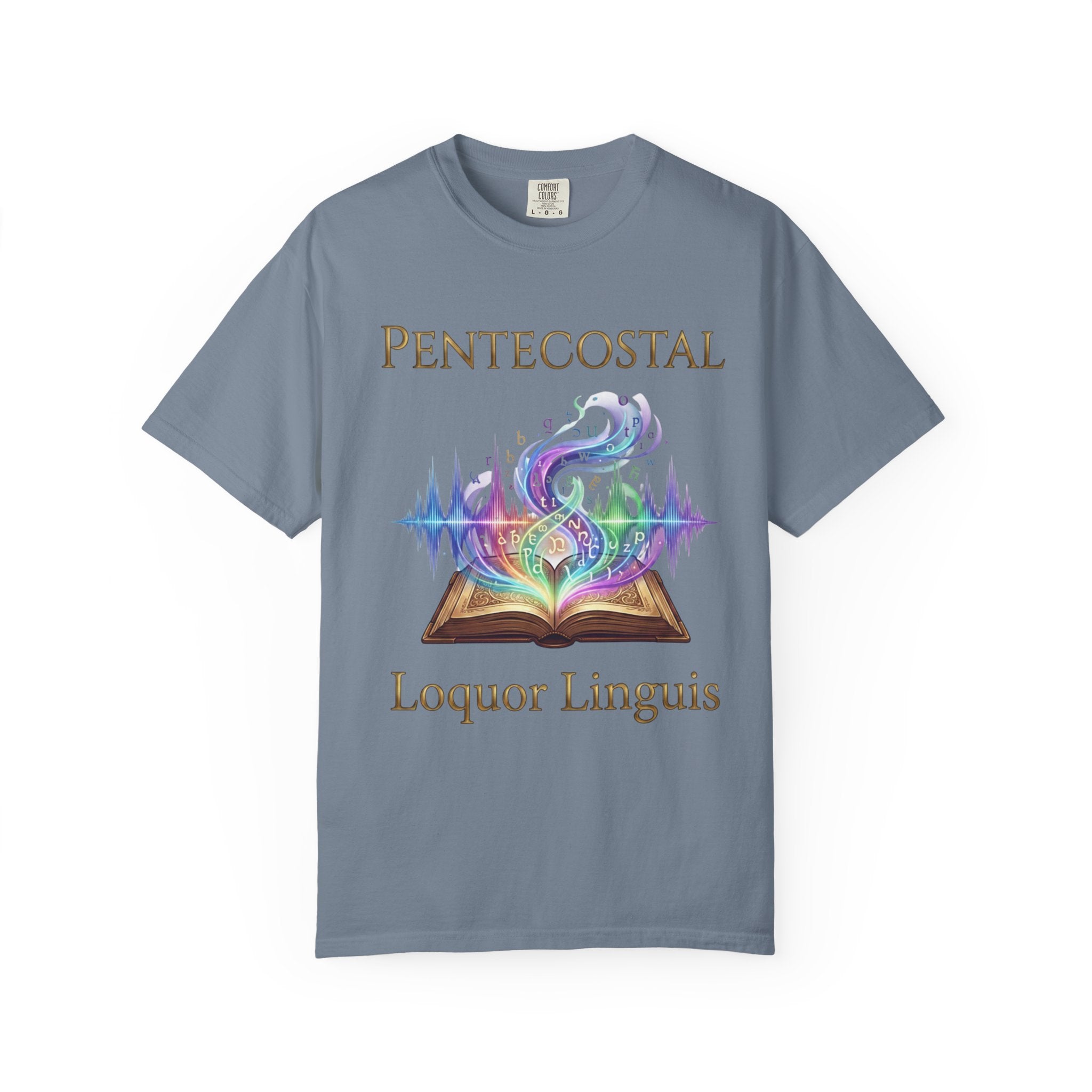 PENTECOSTAL T-Shirt: Loquor Linguis