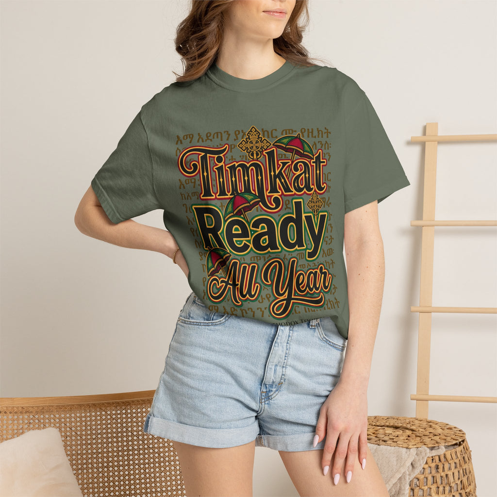 ETHIOPIAN ORTHODOX T-Shirt: Timkat Ready All Year