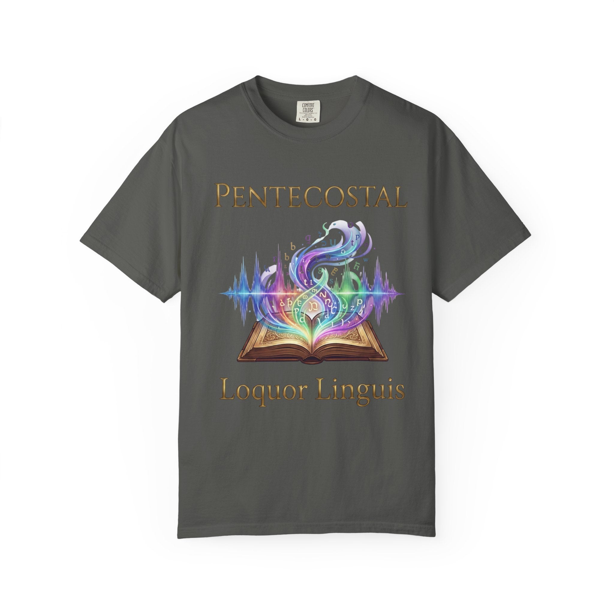PENTECOSTAL T-Shirt: Loquor Linguis