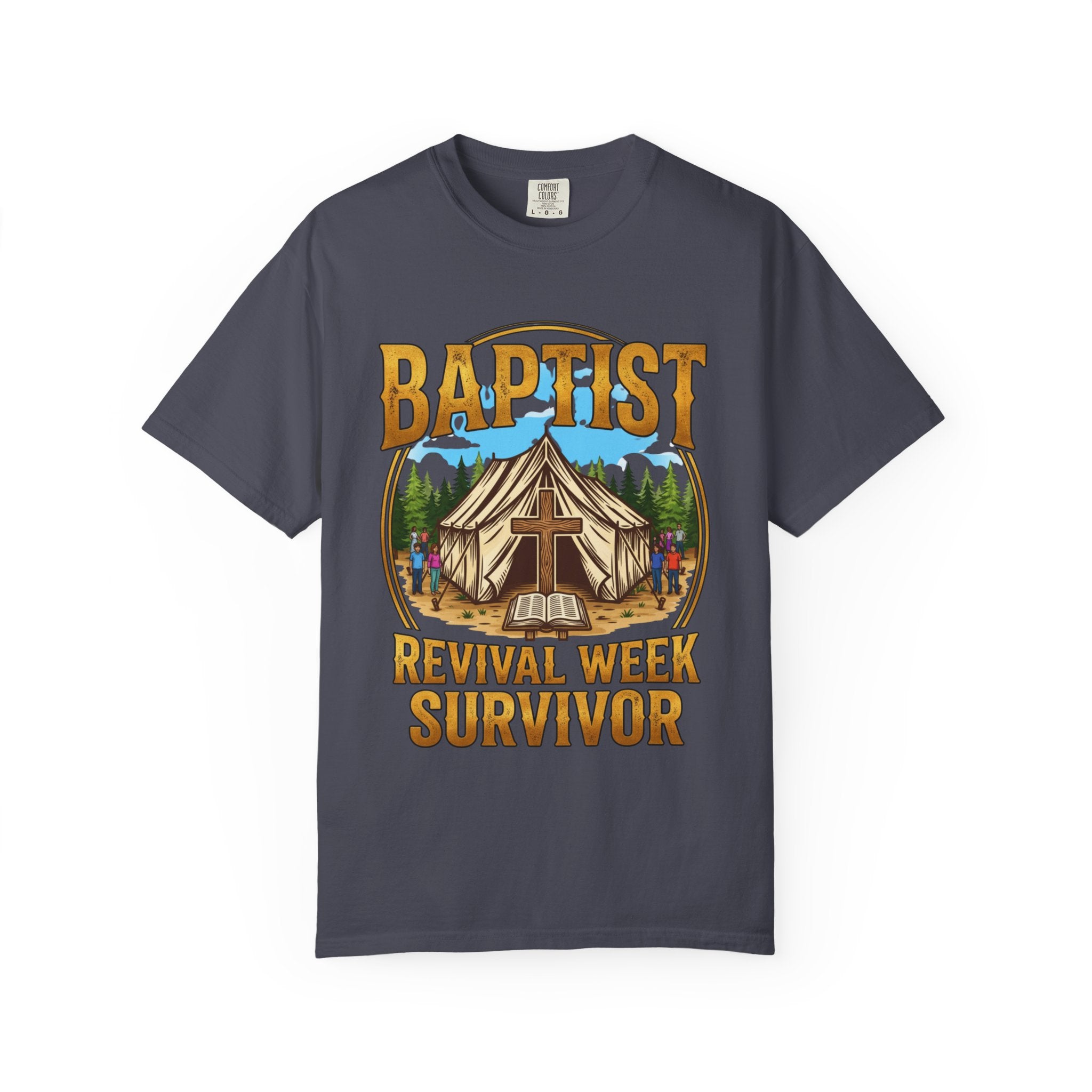 BAPTIST T-Shirt: Revival Week Survivor