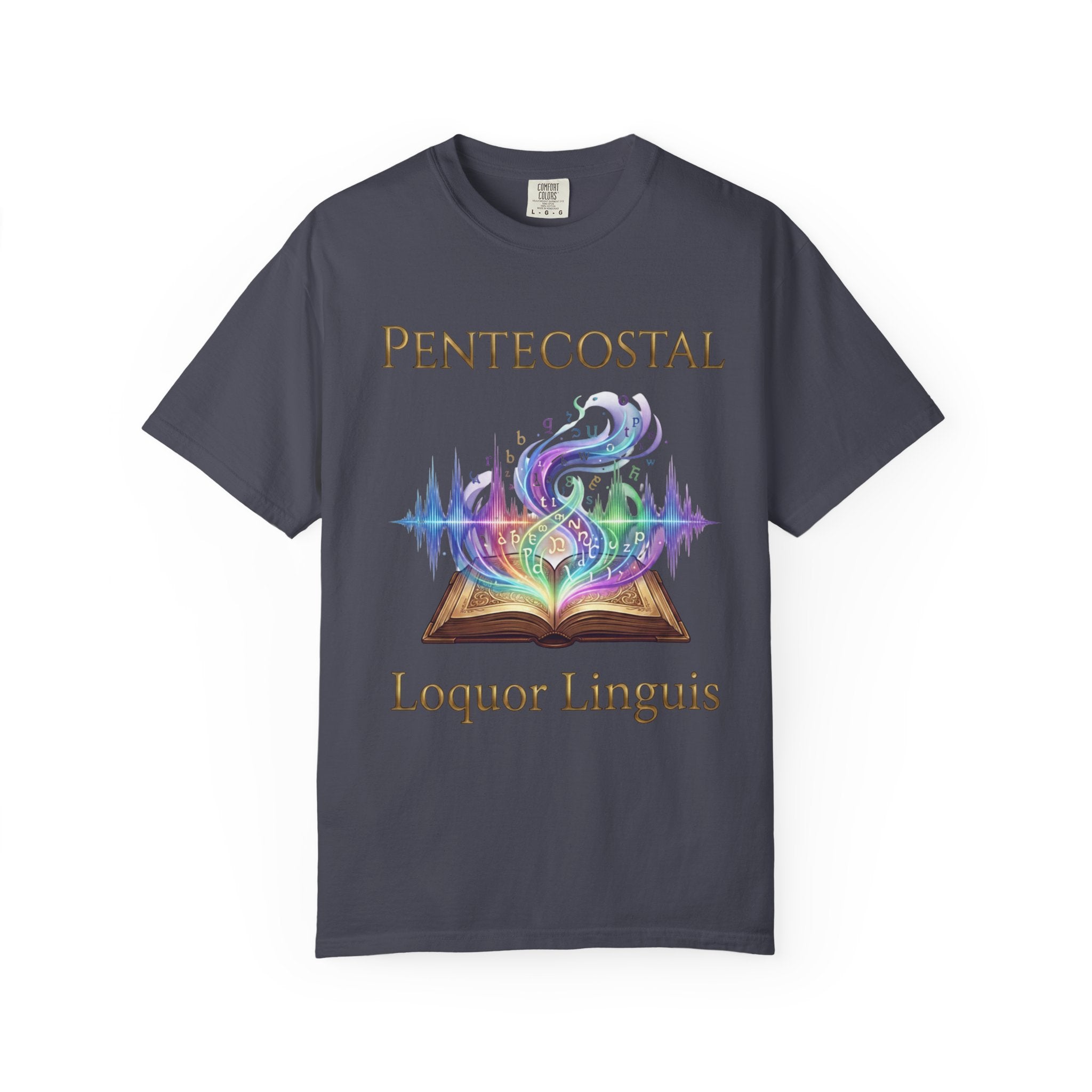 PENTECOSTAL T-Shirt: Loquor Linguis