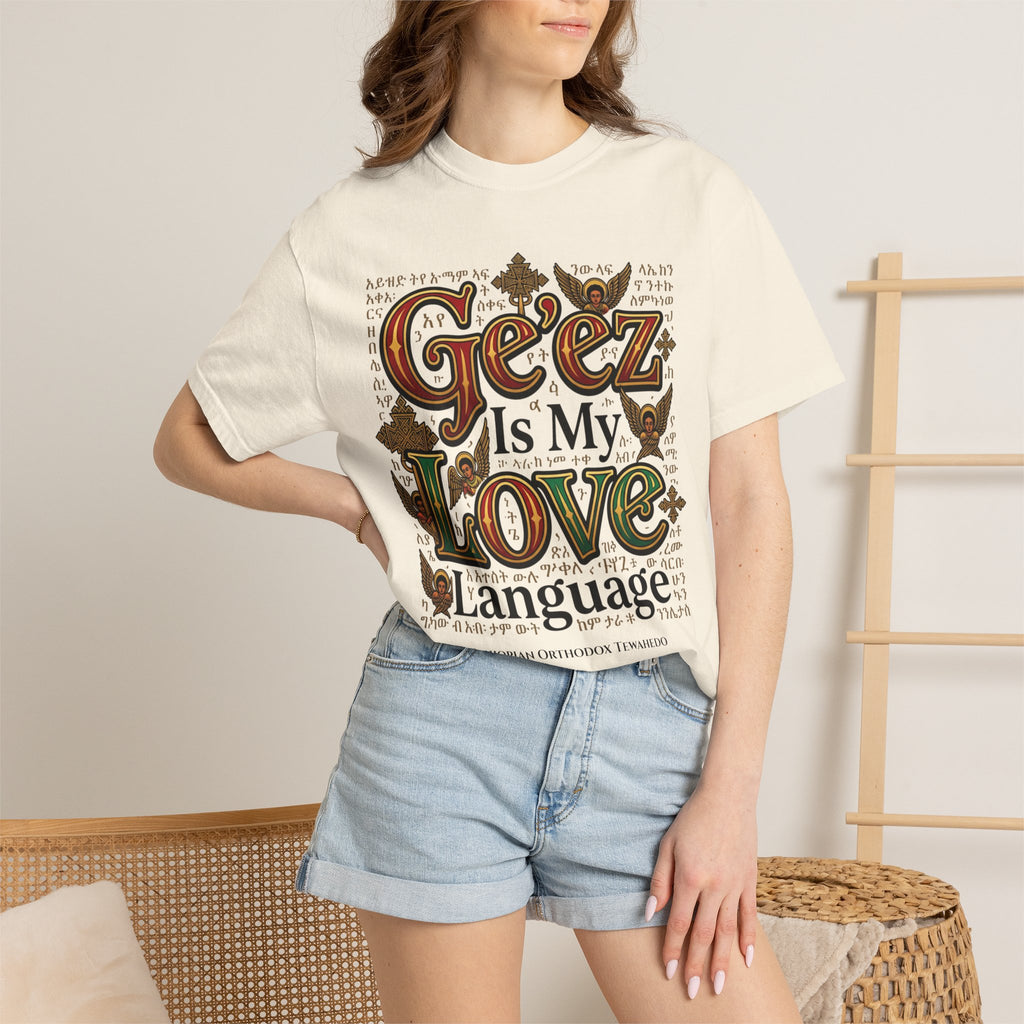 ETHIOPIAN ORTHODOX T-Shirt: Ge'ez is my Love Language