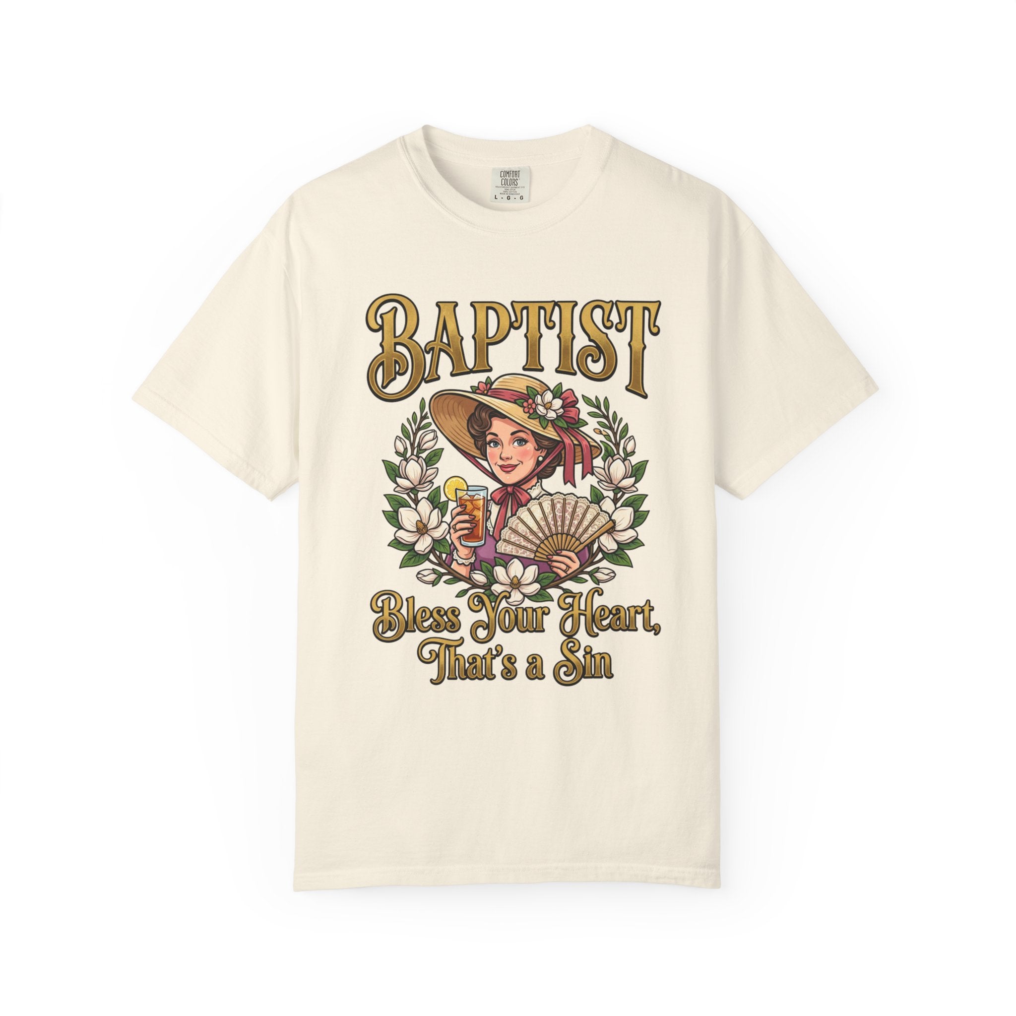 BAPTIST T-Shirt: Bless Your Heart That's A Sin
