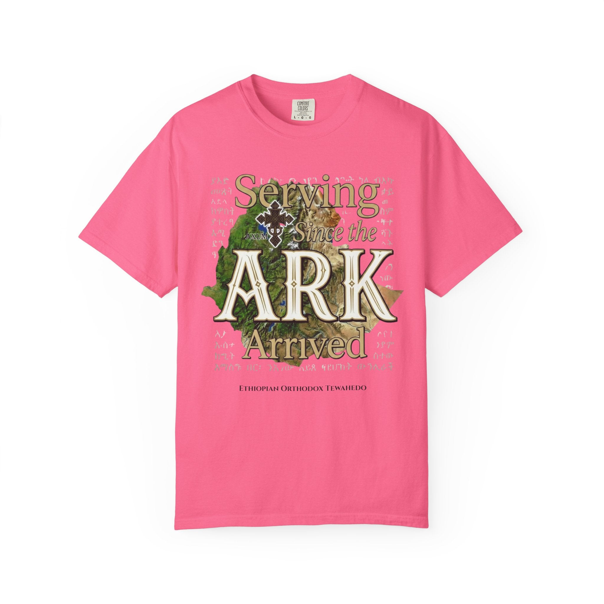ETHIOPIAN ORTHODOX T-Shirt: Serving Since the Ark Arrived