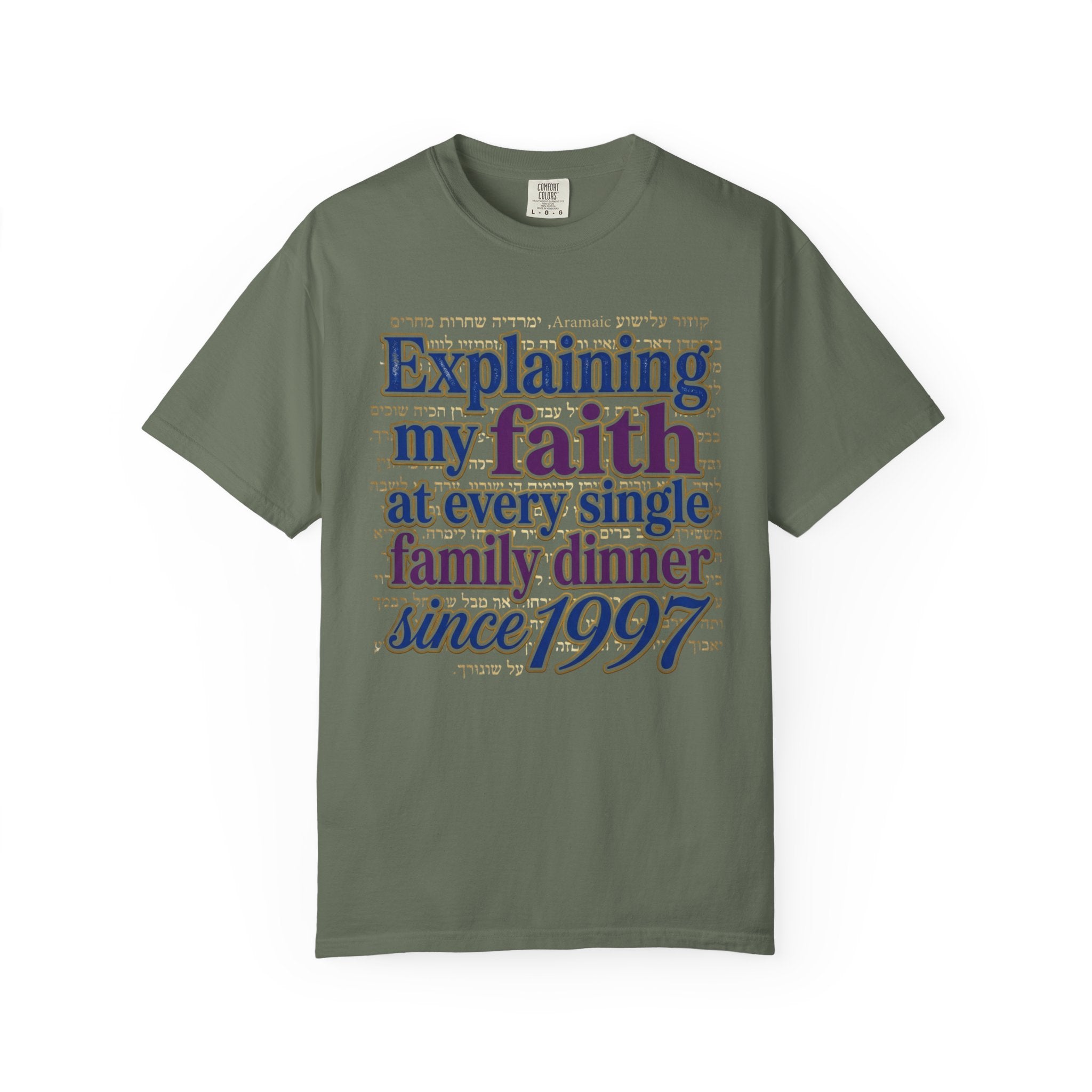 MESSIANIC JUDAISM T-Shirt: Explaining my Faith Since 1997
