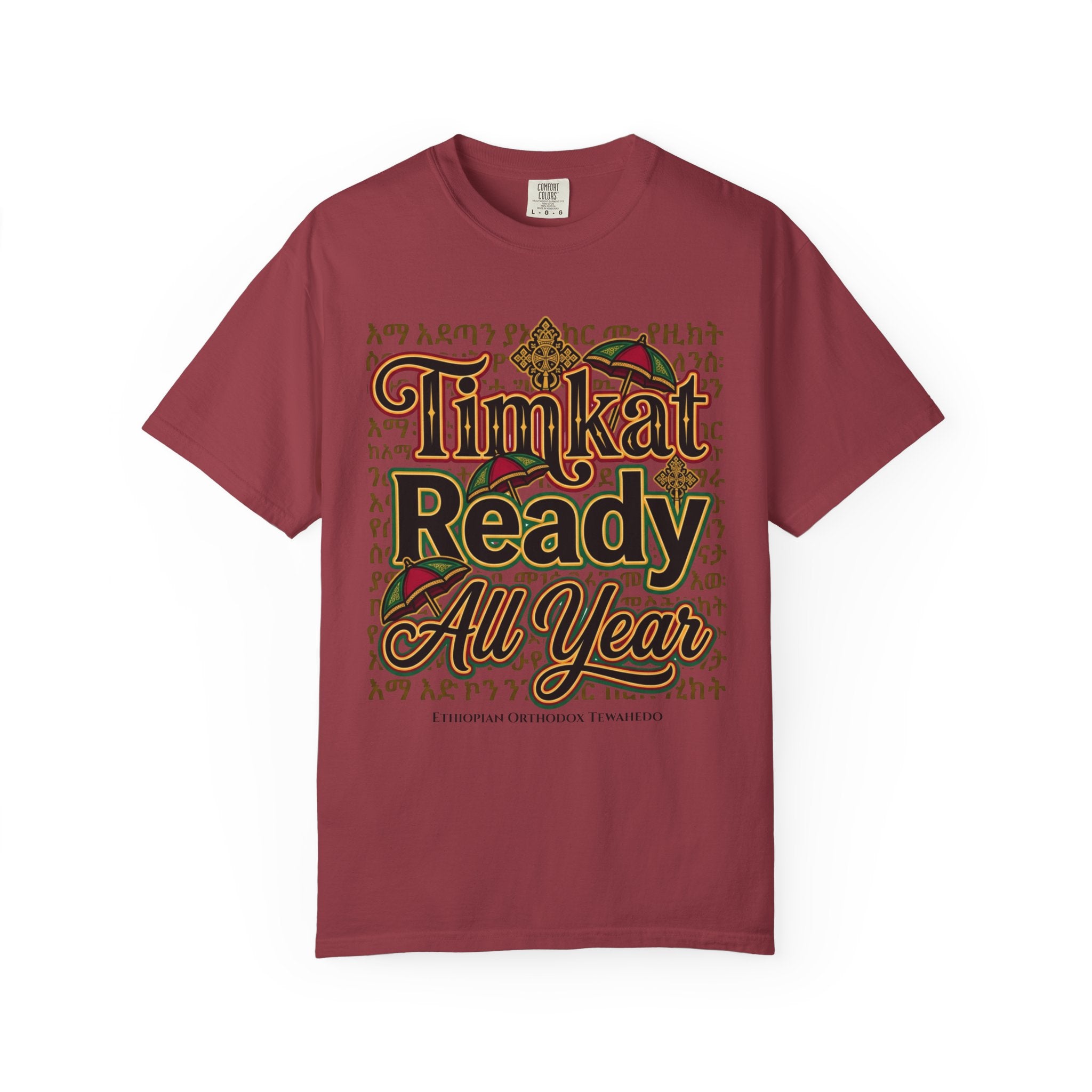 ETHIOPIAN ORTHODOX T-Shirt: Timkat Ready All Year