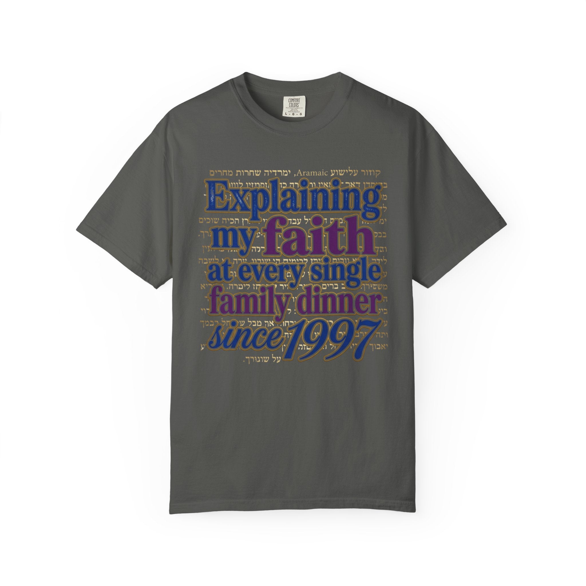 MESSIANIC JUDAISM T-Shirt: Explaining my Faith Since 1997