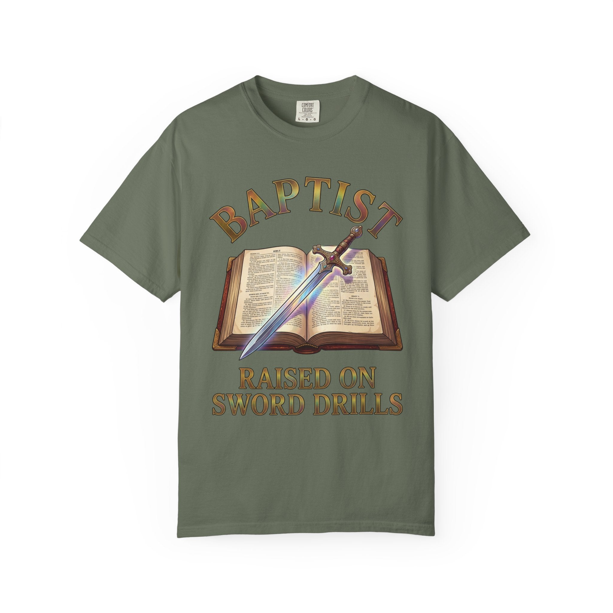 BAPTIST T-Shirt: Raised On Sword Drills