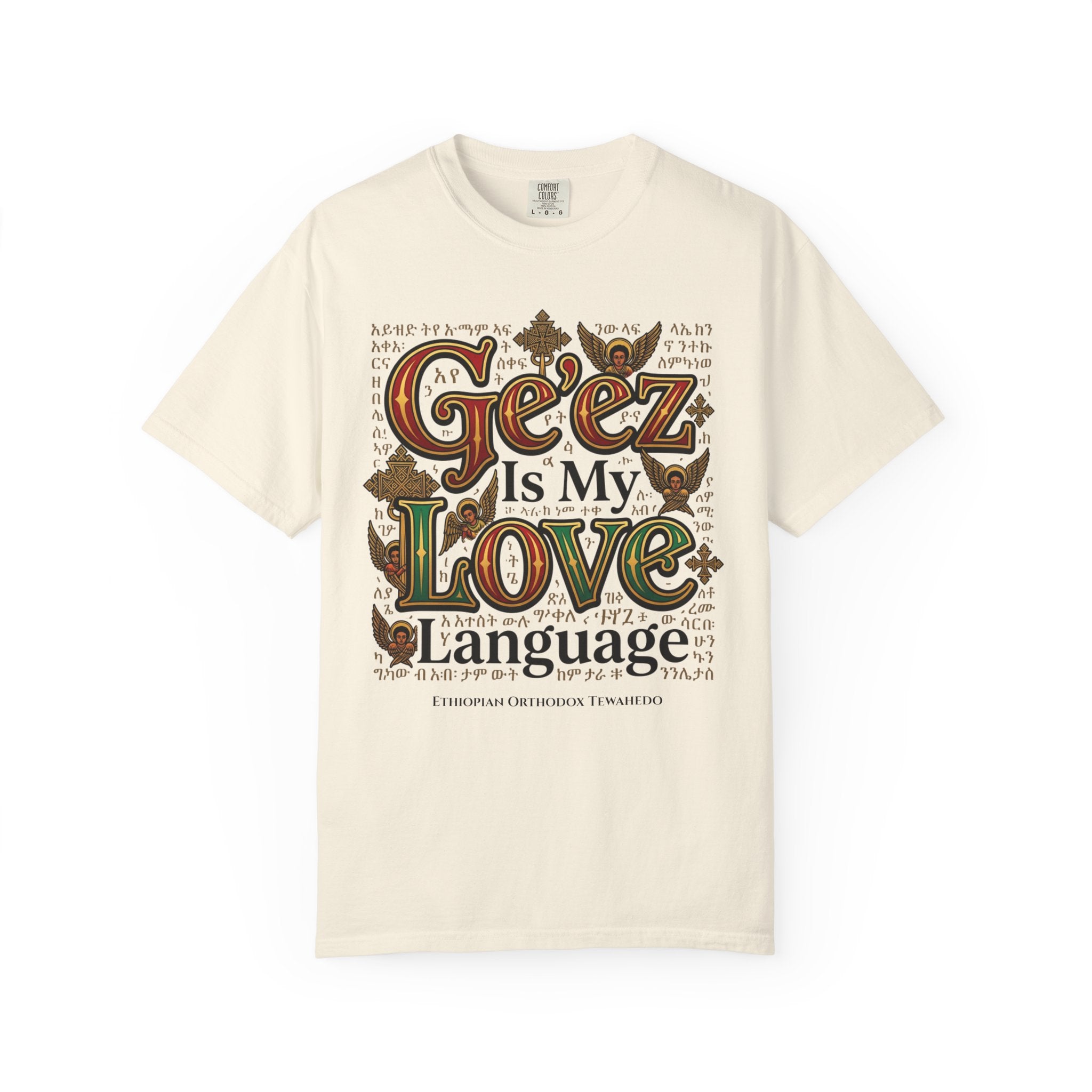 ETHIOPIAN ORTHODOX T-Shirt: Ge'ez is my Love Language