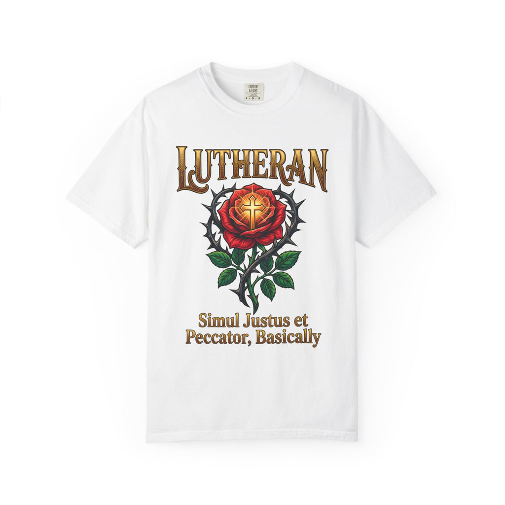 LUTHERAN T-Shirt: Simul Justus Et Peccator Basically