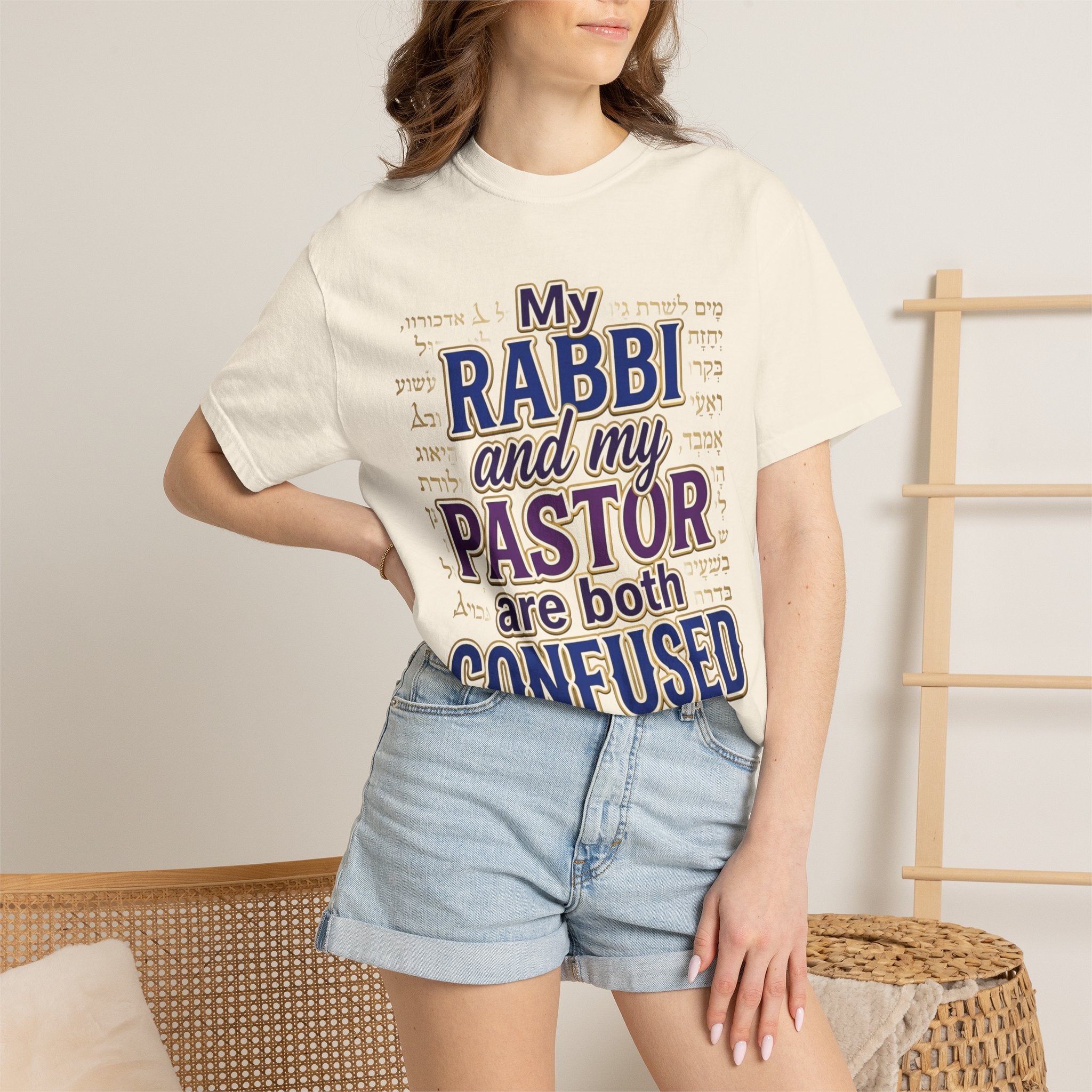 MESSIANIC JUDAISM T-Shirt: My Rabbi and Pastor are Both Confused