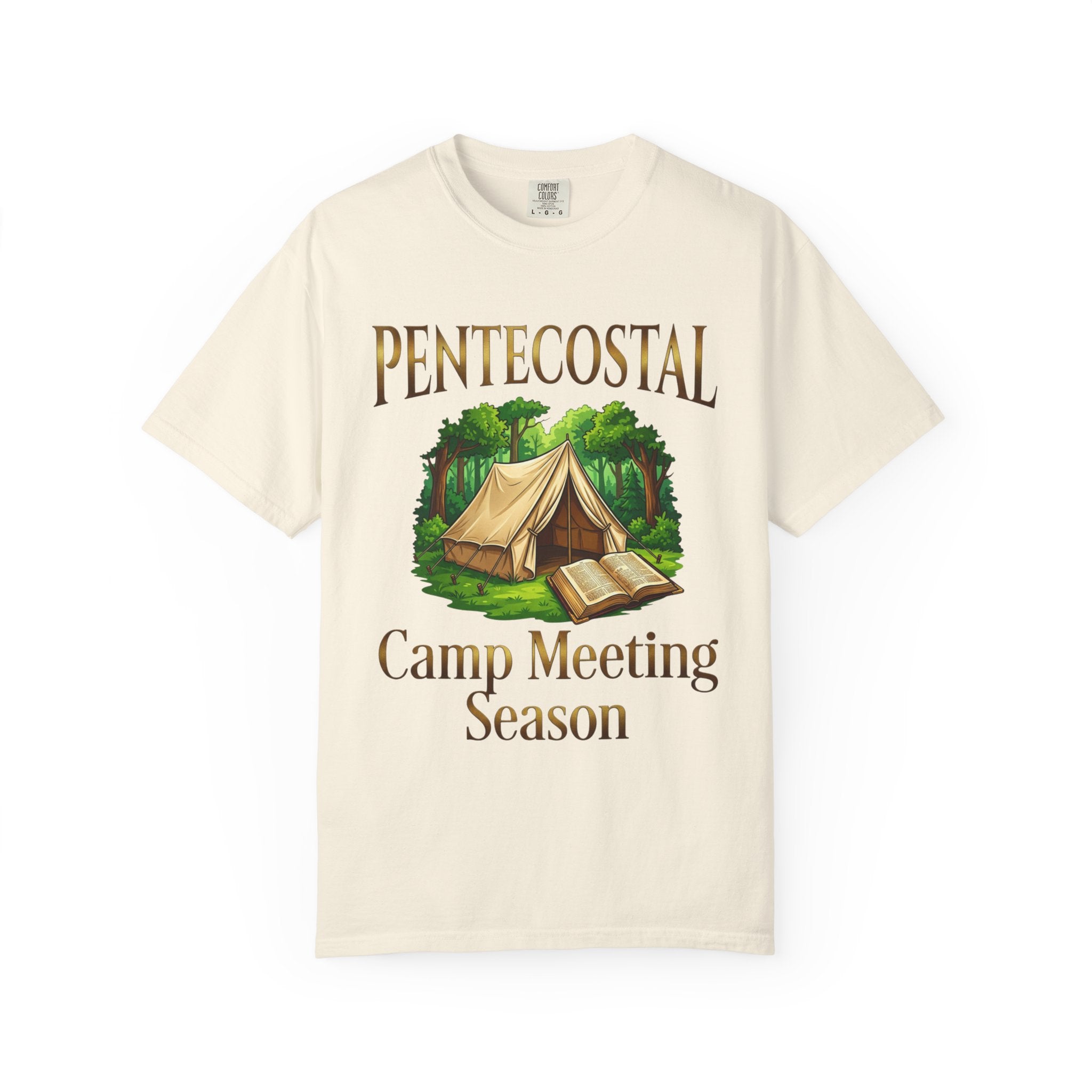 PENTECOSTAL T-Shirt: Camp Meeting Season
