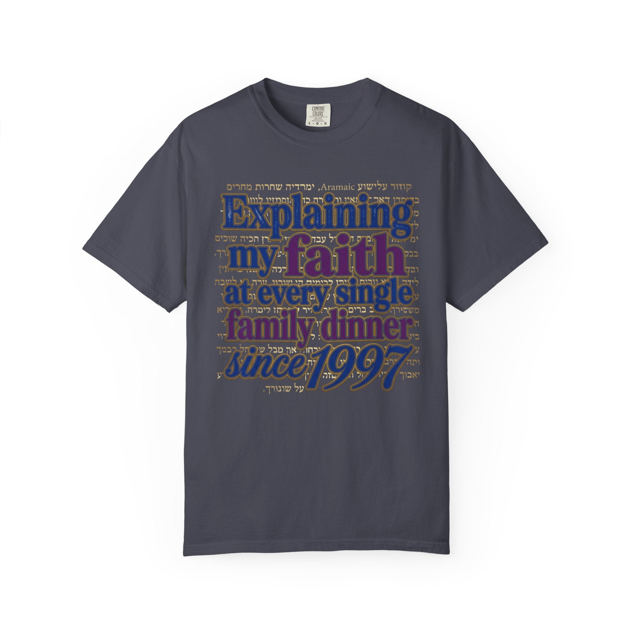 MESSIANIC JUDAISM T-Shirt: Explaining my Faith Since 1997