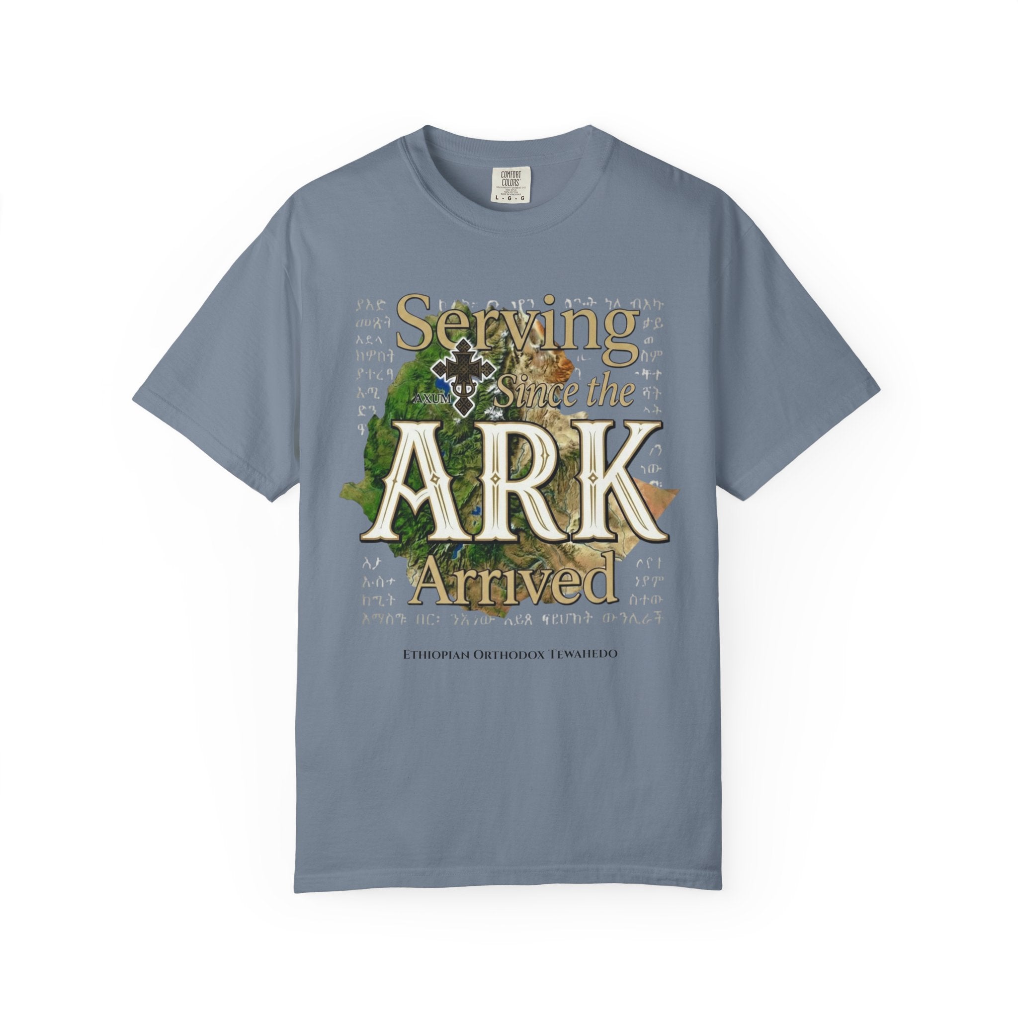 ETHIOPIAN ORTHODOX T-Shirt: Serving Since the Ark Arrived