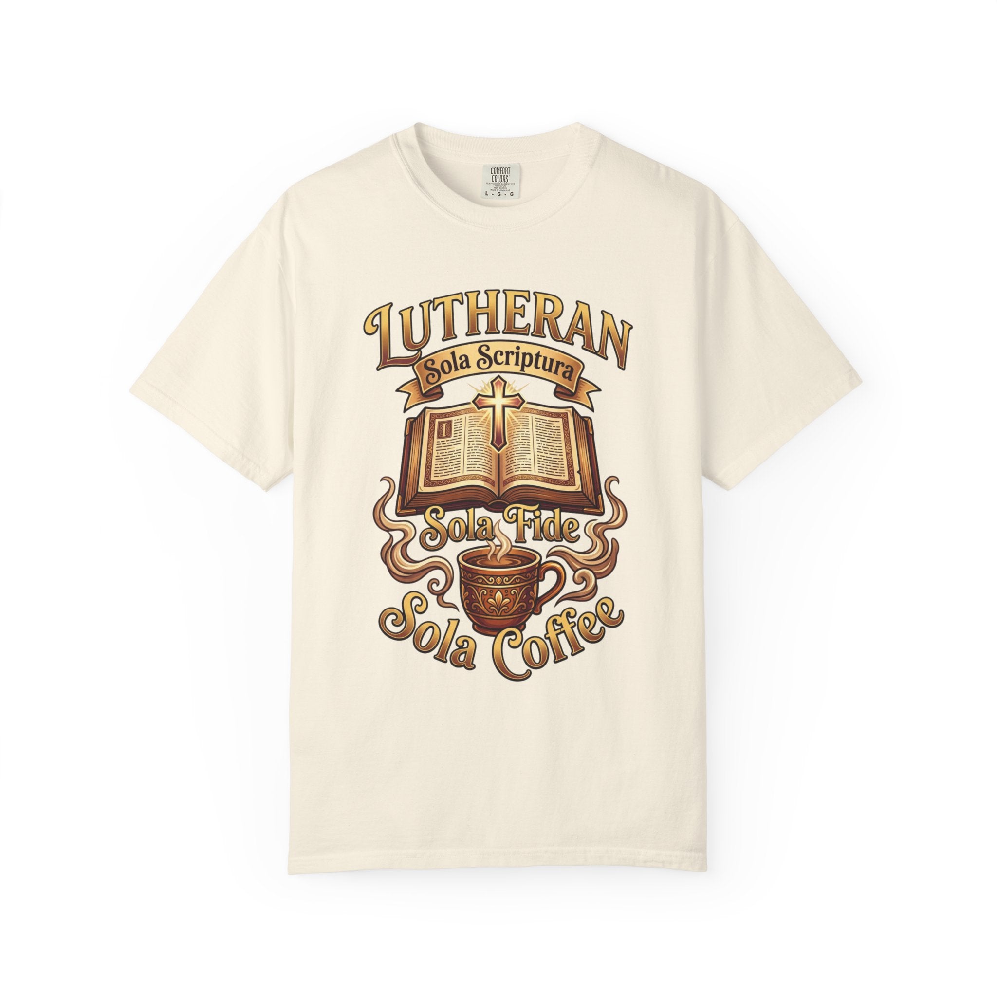 LUTHERAN T-Shirt: Sola Scriptura Sola Fide Sola Coffee