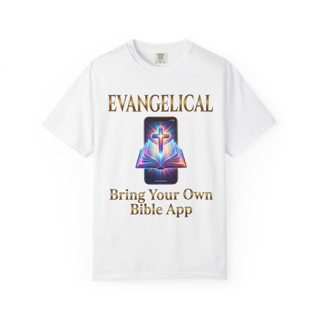 EVANGELICAL T-Shirt: Bring Your Own Bible App