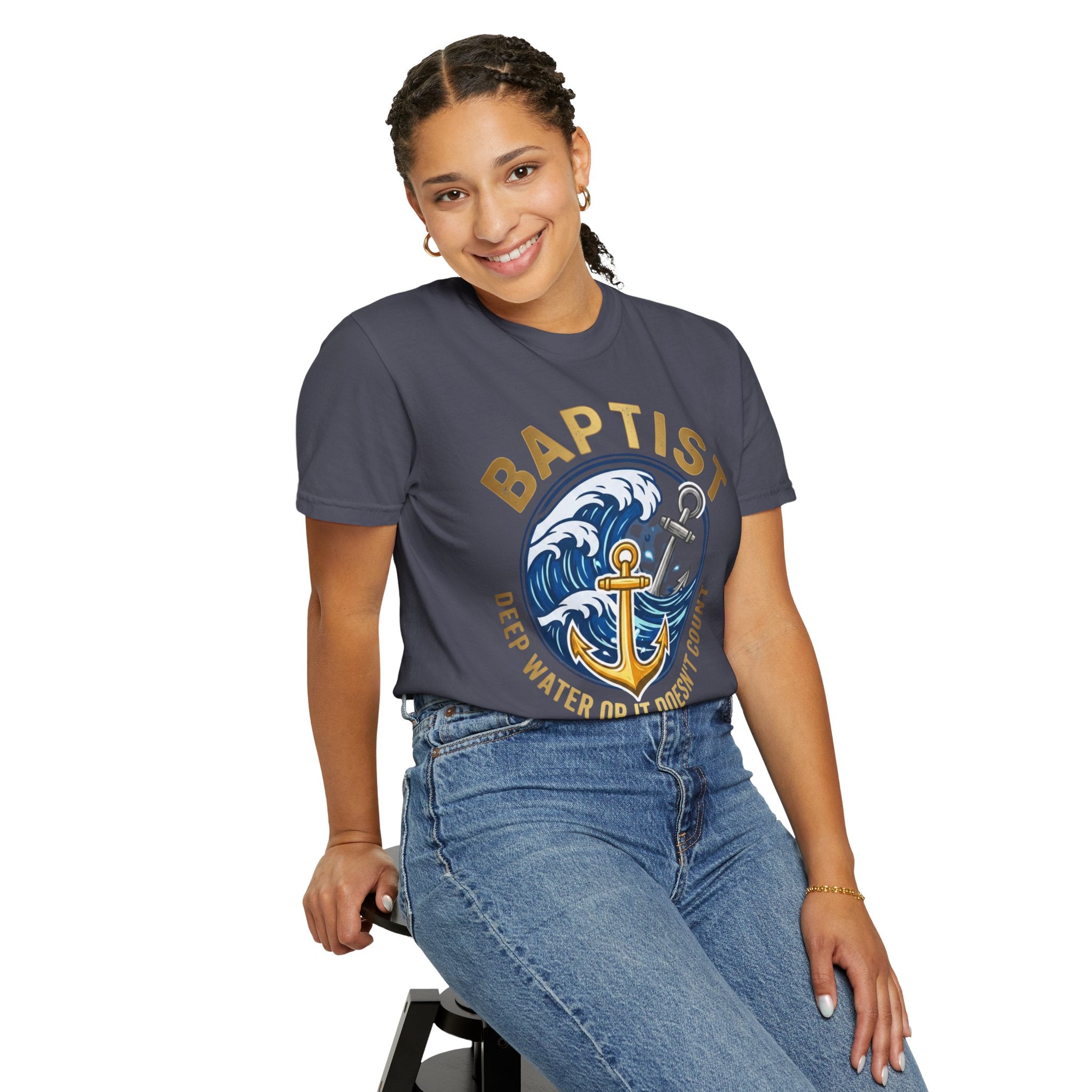 BAPTIST T-Shirt: Deep Water or it Doesn't Count
