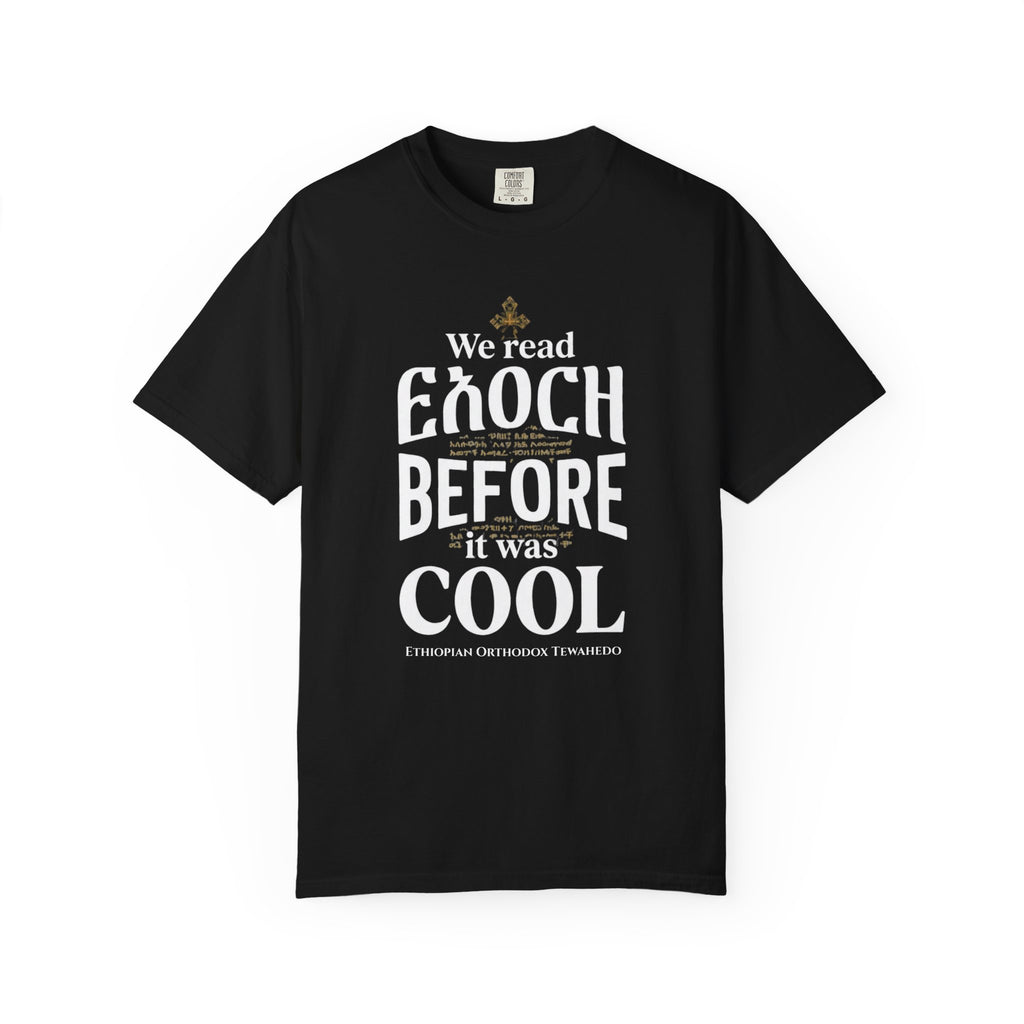 ETHIOPIAN ORTHODOX T-Shirt: We Read Enoch Before it was Cool