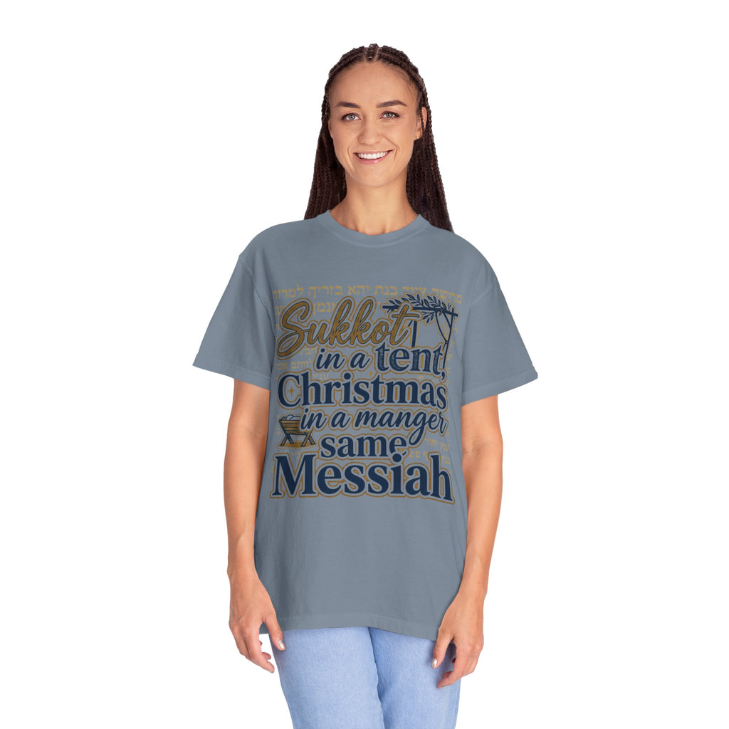 MESSIANIC JUDAISM T-Shirt: Sukkot in a Tent Christmas in a Manger