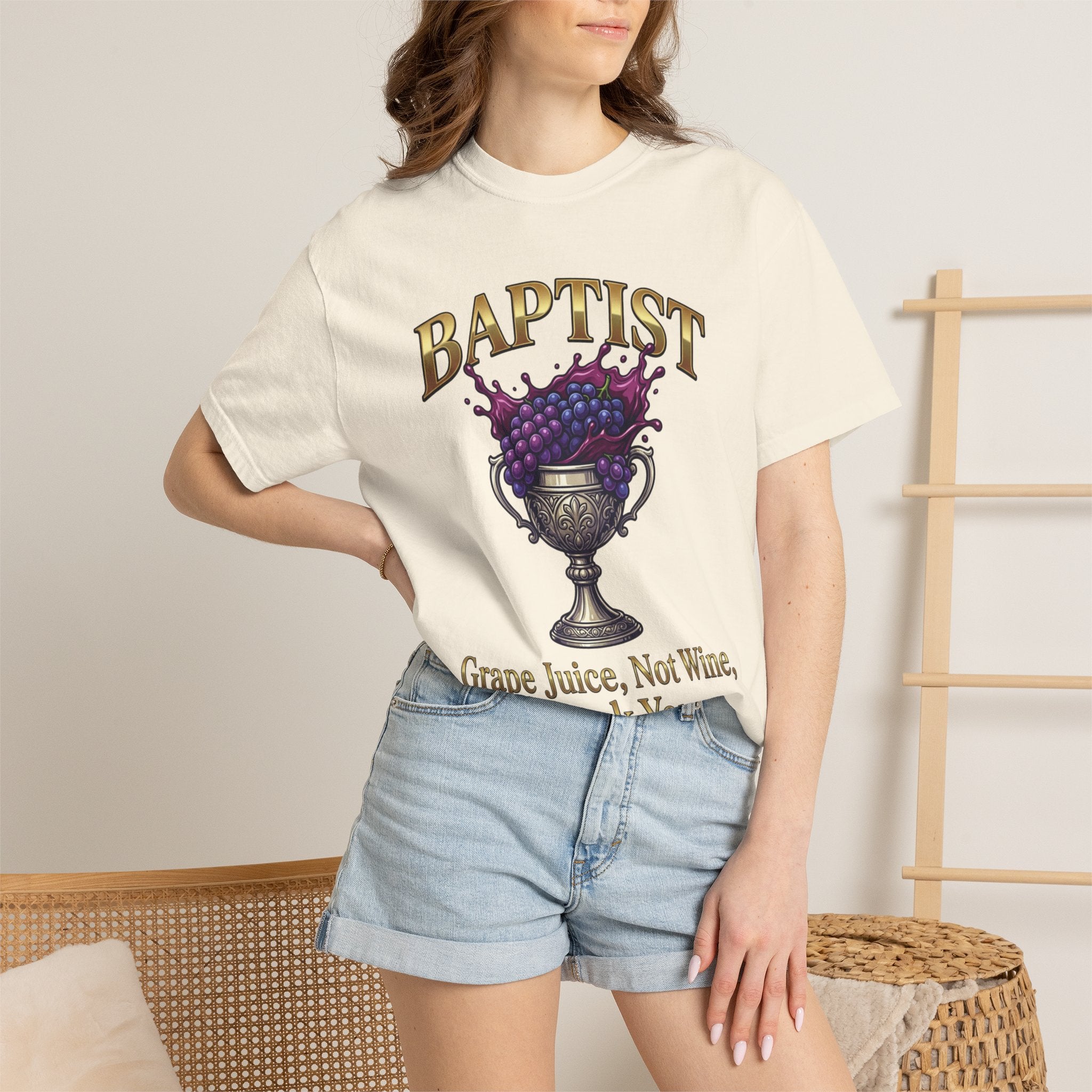 BAPTIST T-Shirt: Grape Juice Not Wine Thank You