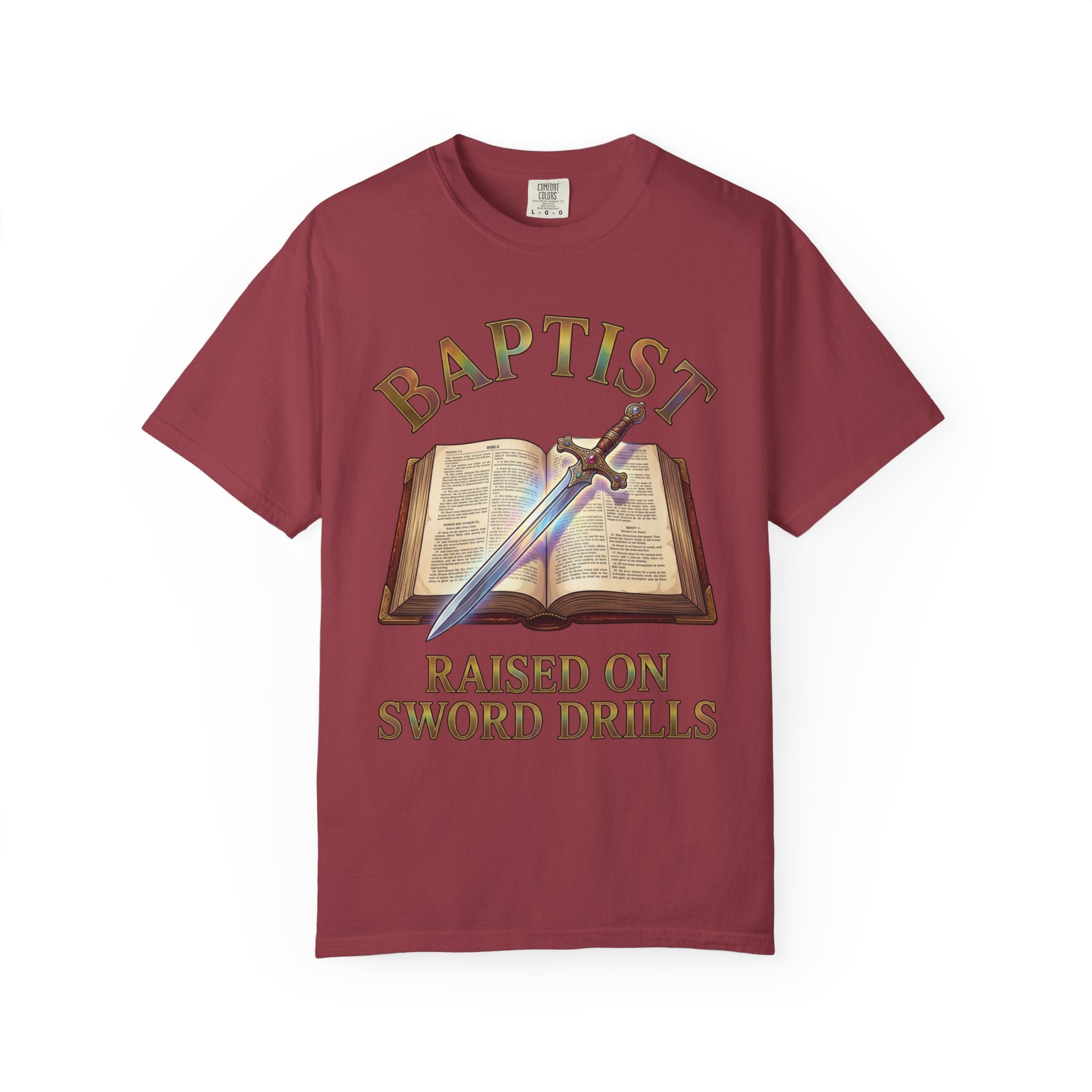 BAPTIST T-Shirt: Raised On Sword Drills