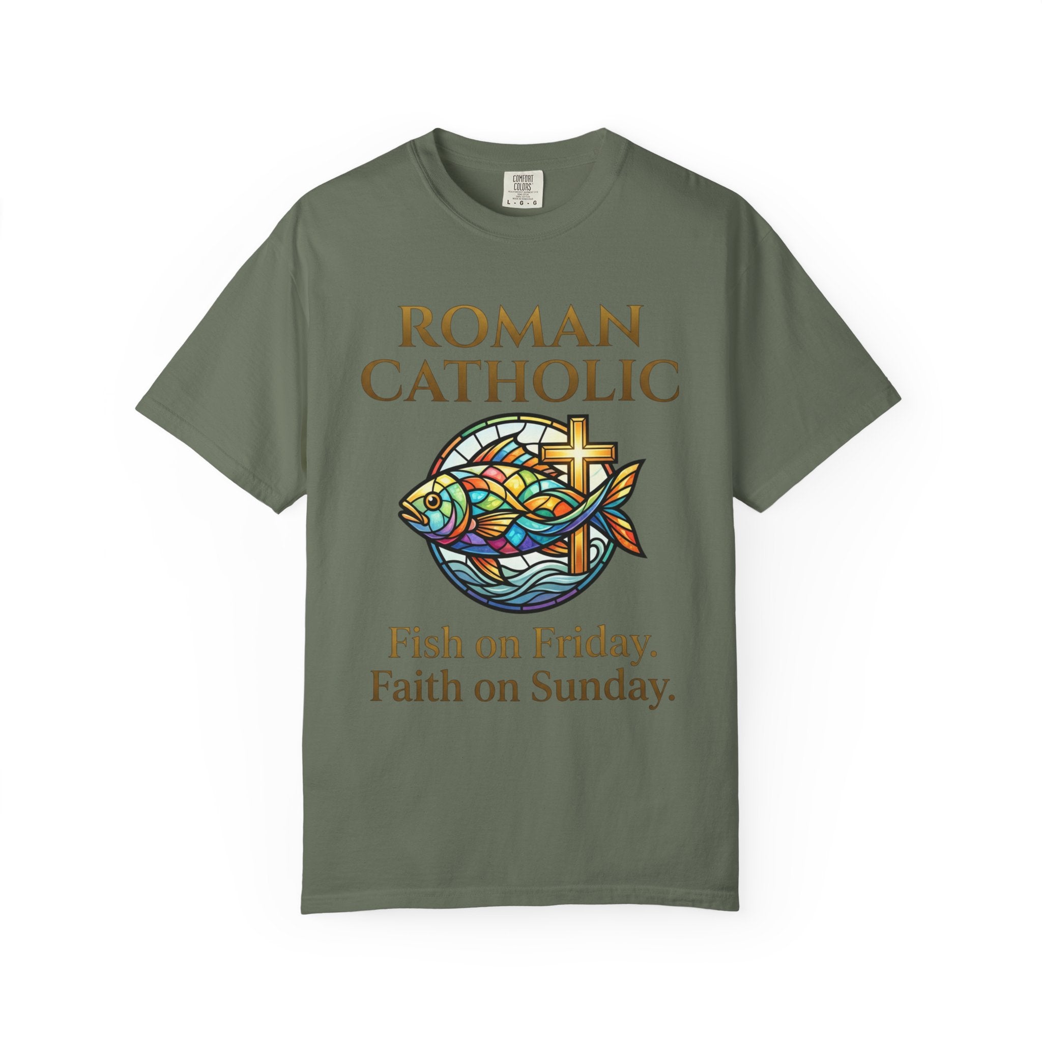 ROMAN CATHOLIC T-Shirt:  Fish on Friday, Faith on Sunday