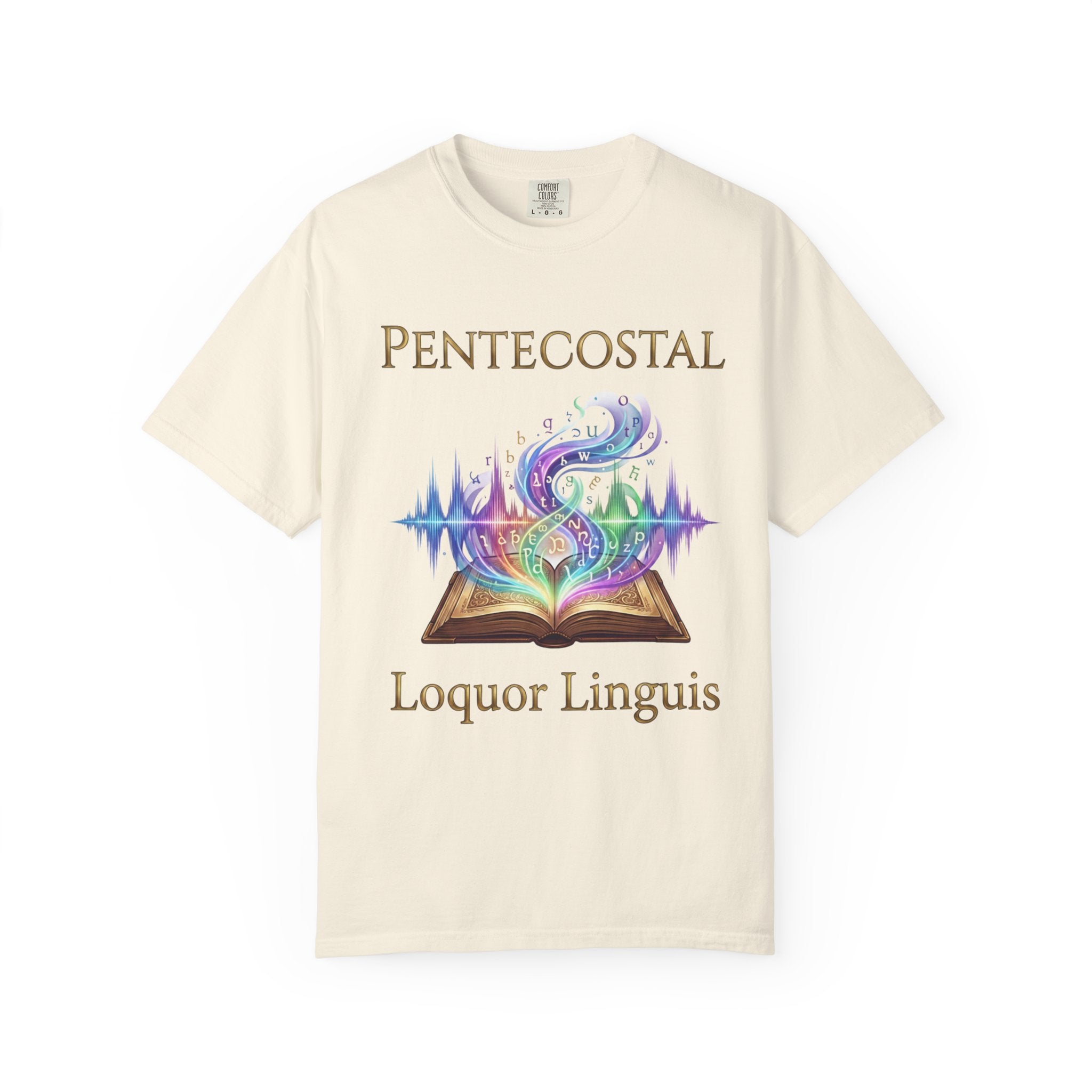 PENTECOSTAL T-Shirt: Loquor Linguis