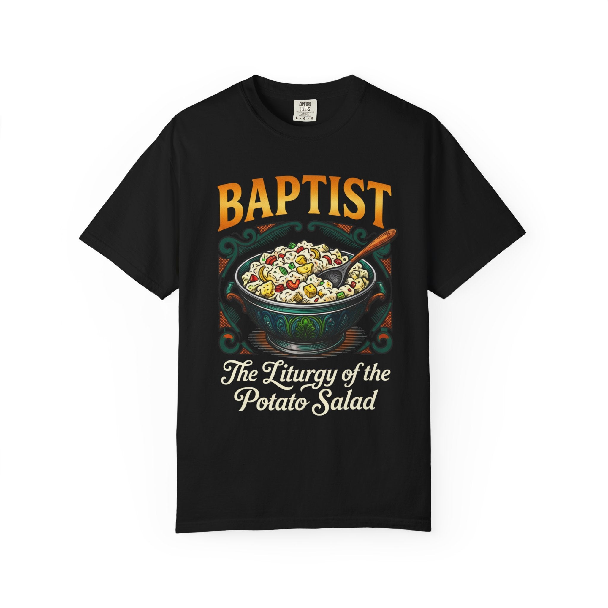 BAPTIST T-Shirt: The Liturgy of the Potato Salad