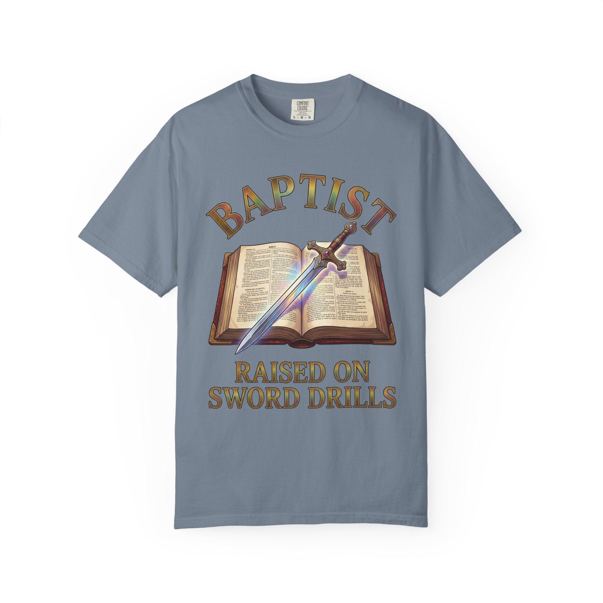 BAPTIST T-Shirt: Raised On Sword Drills