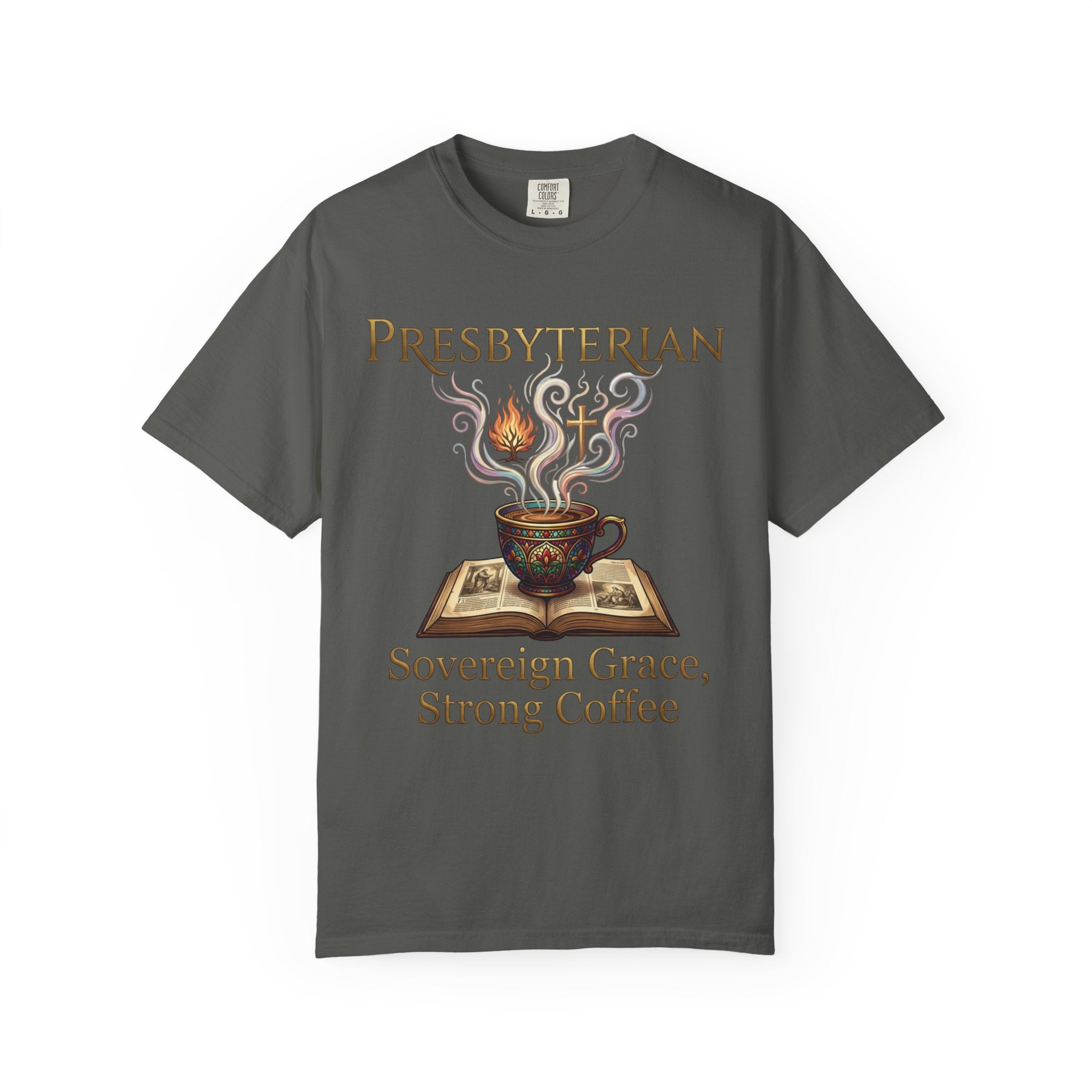 PRESBYTERIAN T-Shirt: Sovereign Grace Strong Coffee