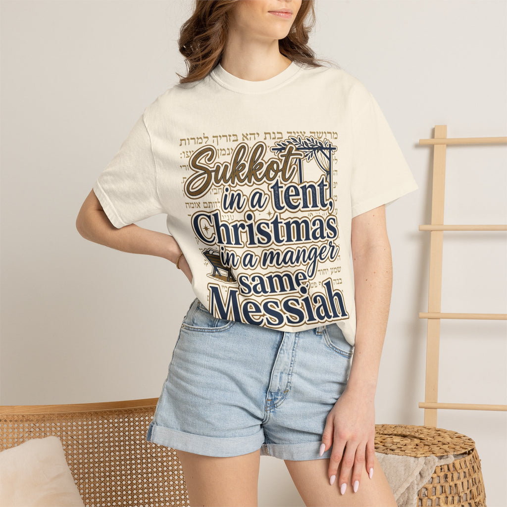 MESSIANIC JUDAISM T-Shirt: Sukkot in a Tent Christmas in a Manger