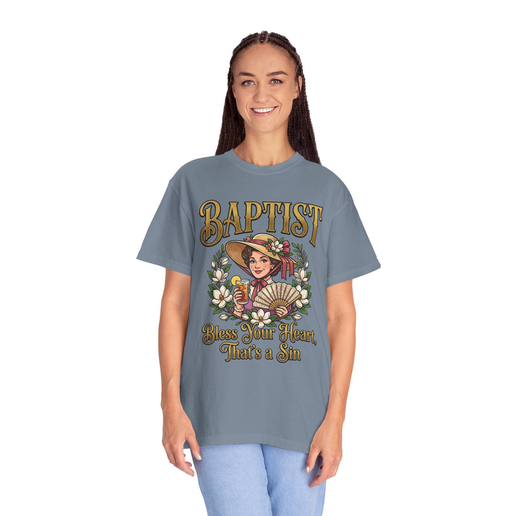 BAPTIST T-Shirt: Bless Your Heart That's A Sin