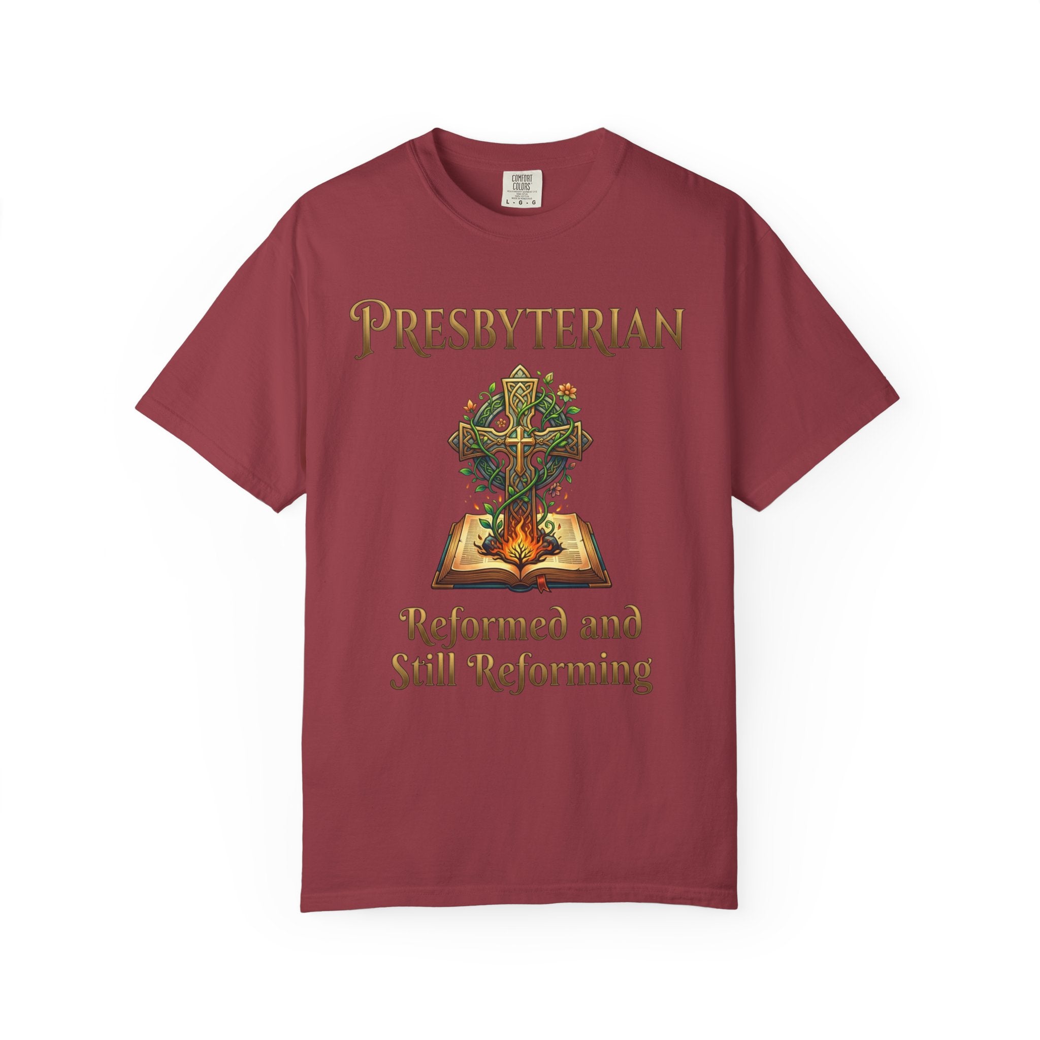PRESBYTERIAN T-Shirt: Reformed and Still Reforming