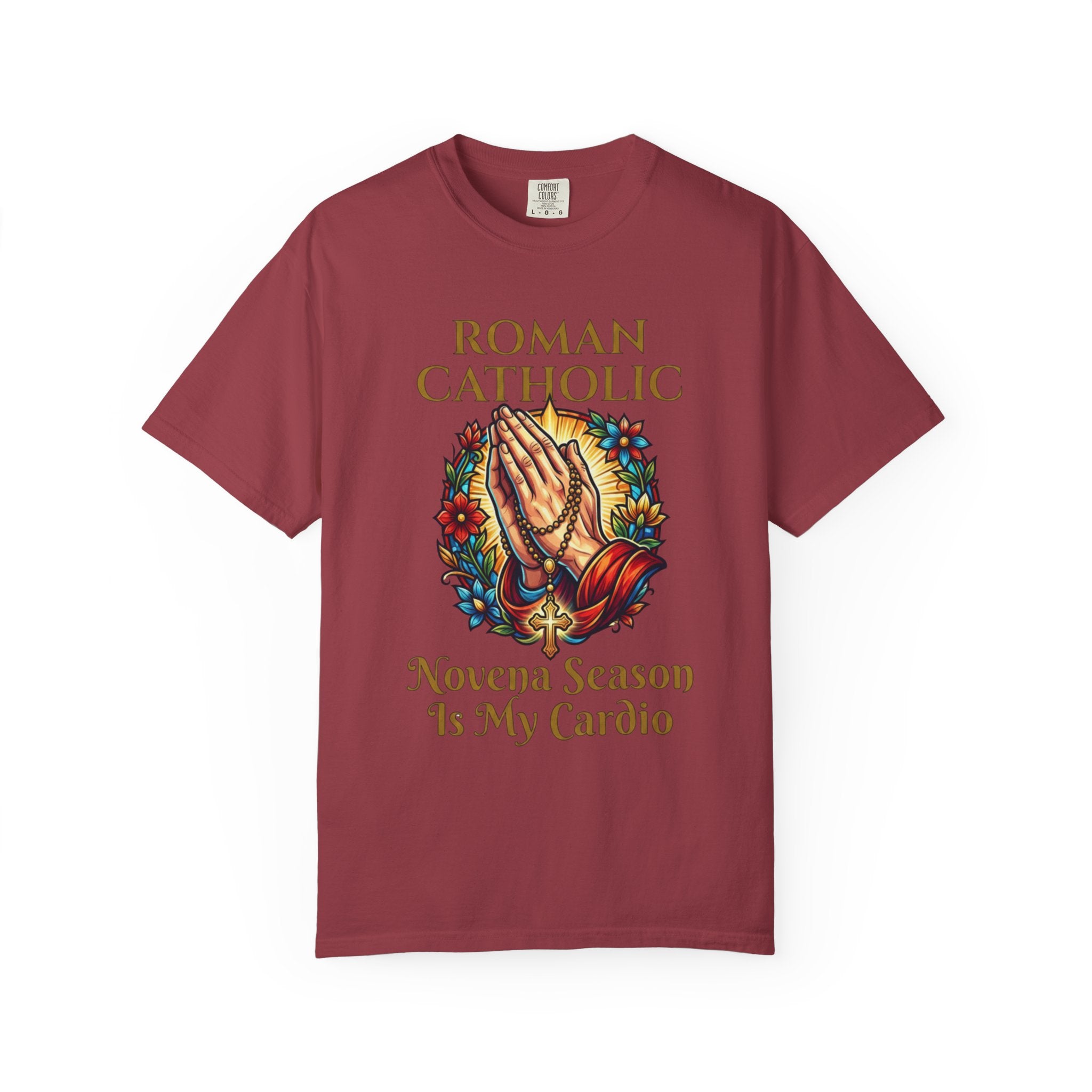 ROMAN CATHOLIC T-Shirt: Novena Season Is My Cardio