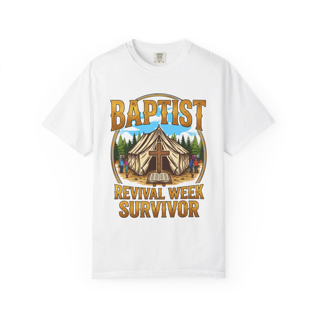 BAPTIST T-Shirt: Revival Week Survivor