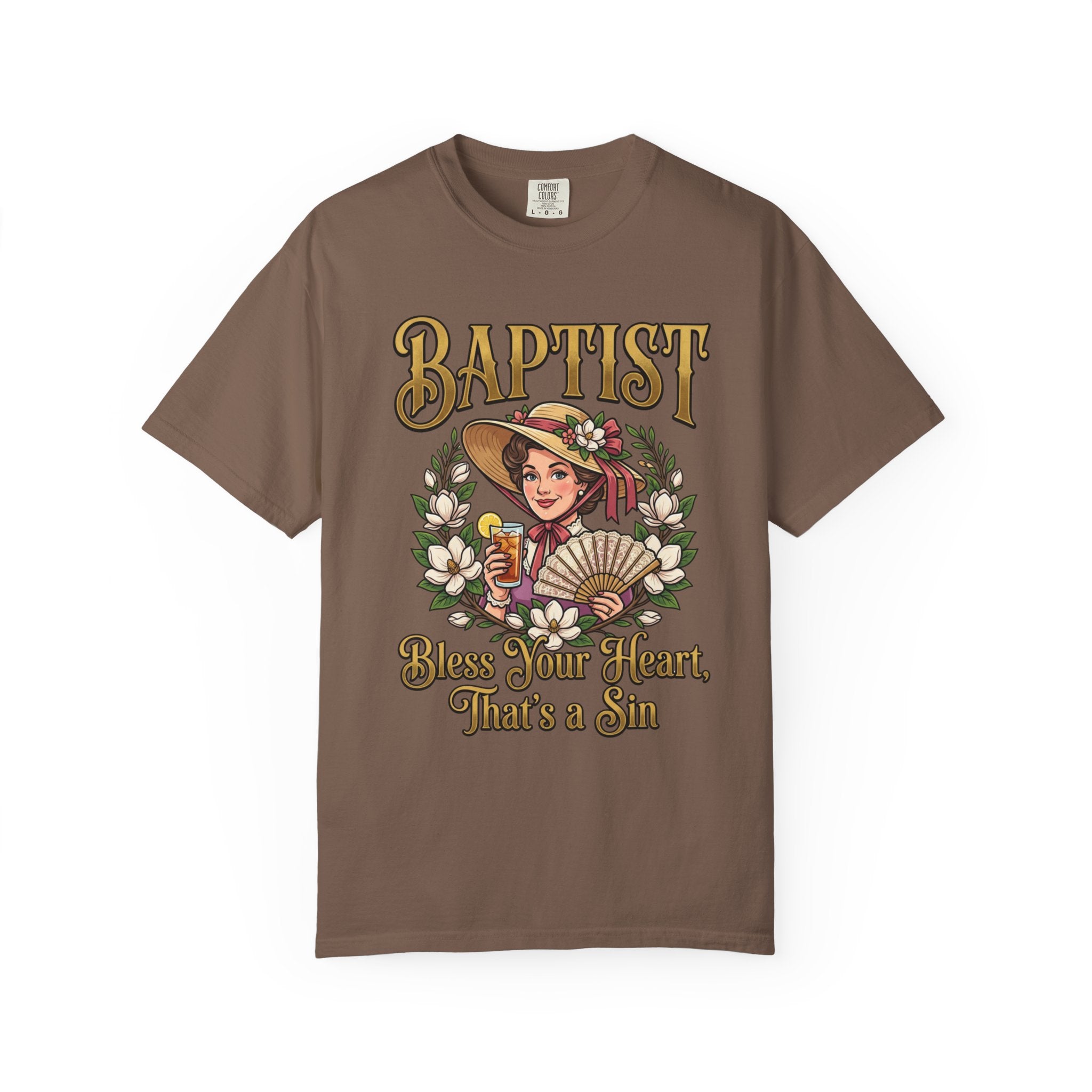 BAPTIST T-Shirt: Bless Your Heart That's A Sin