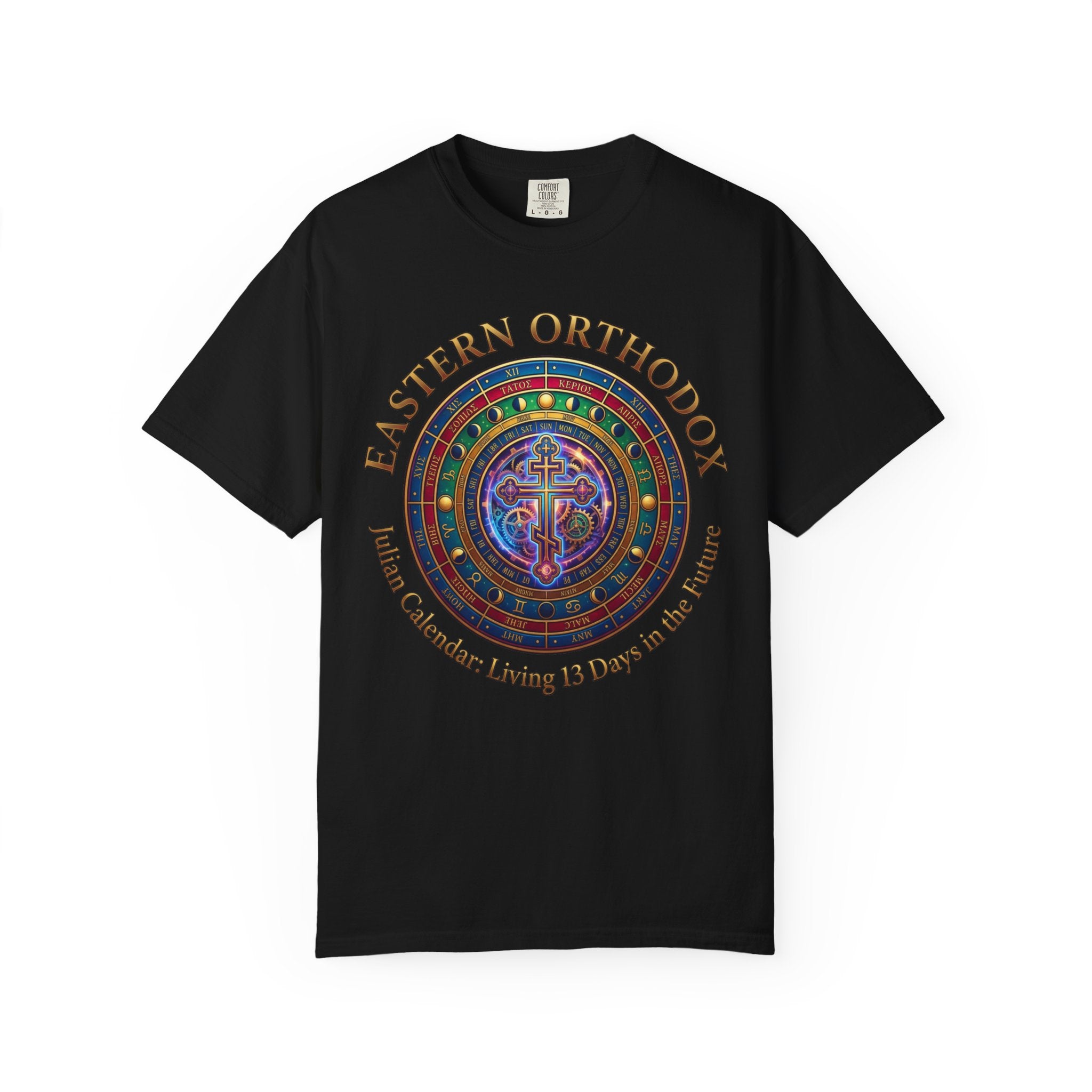 EASTERN ORTHODOX T-Shirt: Julian Calendar- Living 13 Days in the Future