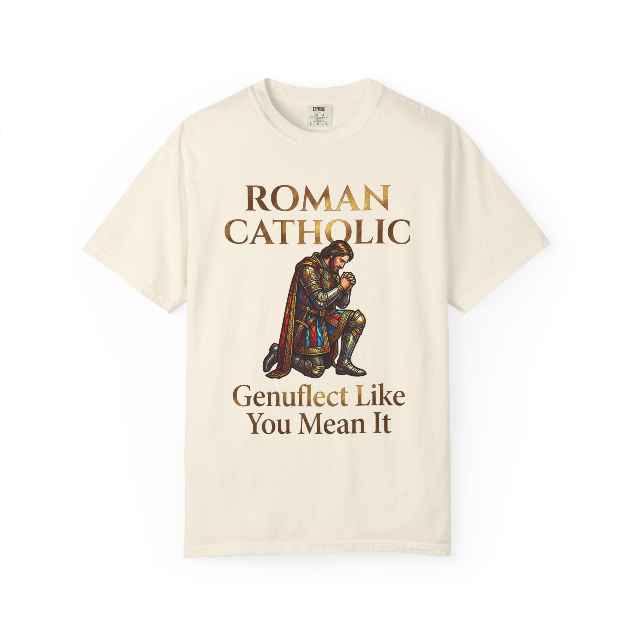 ROMAN CATHOLIC T-Shirt: Genuflect Like You Mean It
