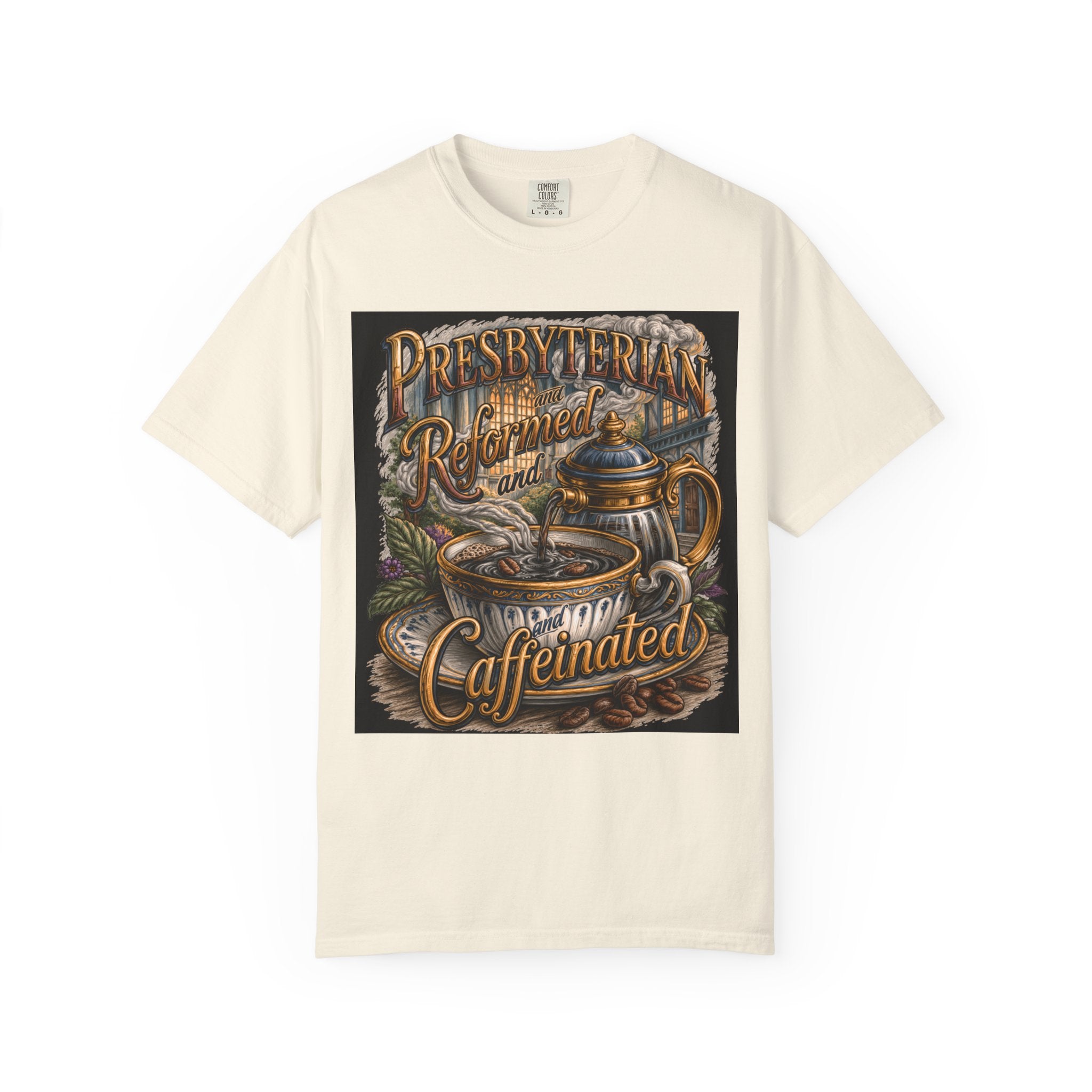 PRESBYTERIAN T-Shirt: Reformed and Caffeinated