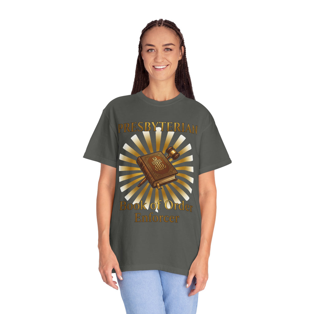 PRESBYTERIAN T-Shirt: Book of Order Enforcer